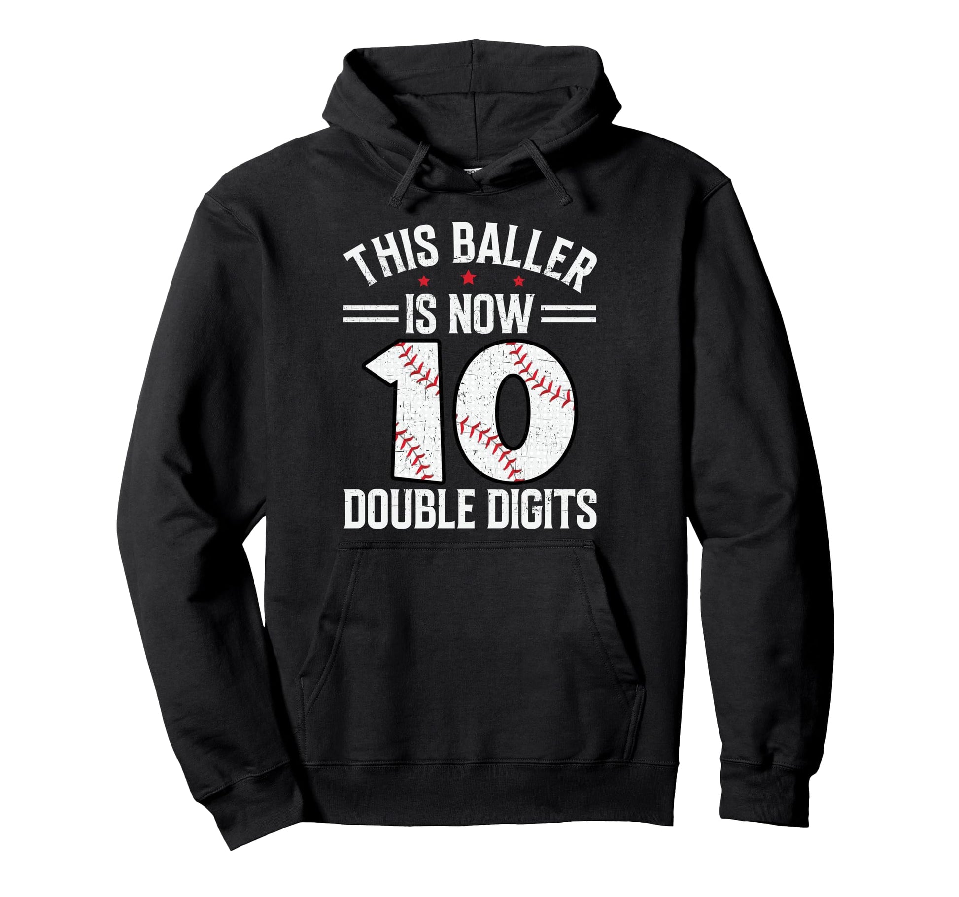 This Baller Is Now Double Digits 10 Hoodie - Streetwear Style Men Women - T-Shirt, Sweatshirt, Hoodie