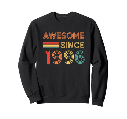 Awesome Since 1996 Birthday Years Sweatshirt - Custom Art Print Unisex - T-Shirt, Sweatshirt, Hoodie