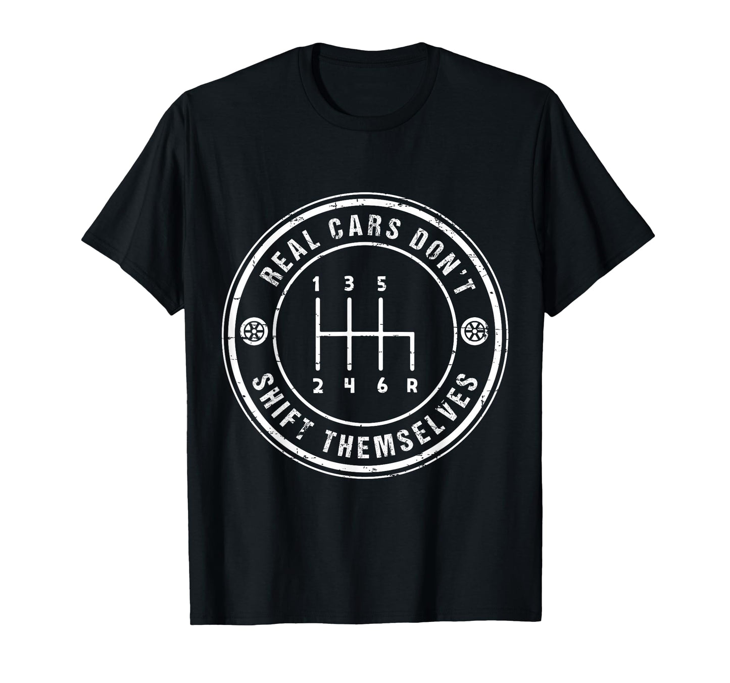 Real Cars Dont Shift Yourselves Manual T-Shirt - Novelty Apparel Unisex - T-Shirt, Sweatshirt, Hoodie