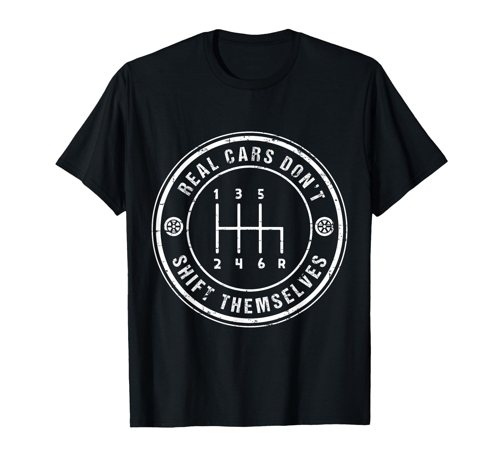 Real Cars Dont Shift Yourselves Manual T-Shirt - Novelty Apparel Unisex - T-Shirt, Sweatshirt, Hoodie