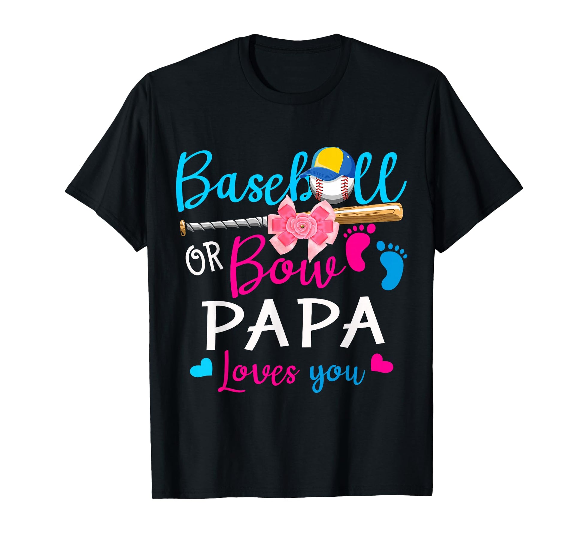 Baseball Or Bow Papa Loves You T-Shirt - Streetwear Style for Adults - T-Shirt, Sweatshirt, Hoodie
