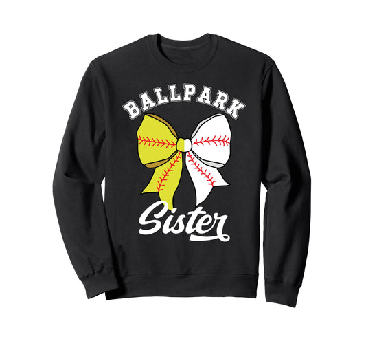 Ballpark Sister Coquette Baseball Sweatshirt - Aesthetic Graphic Men Women - T-Shirt, Sweatshirt, Hoodie
