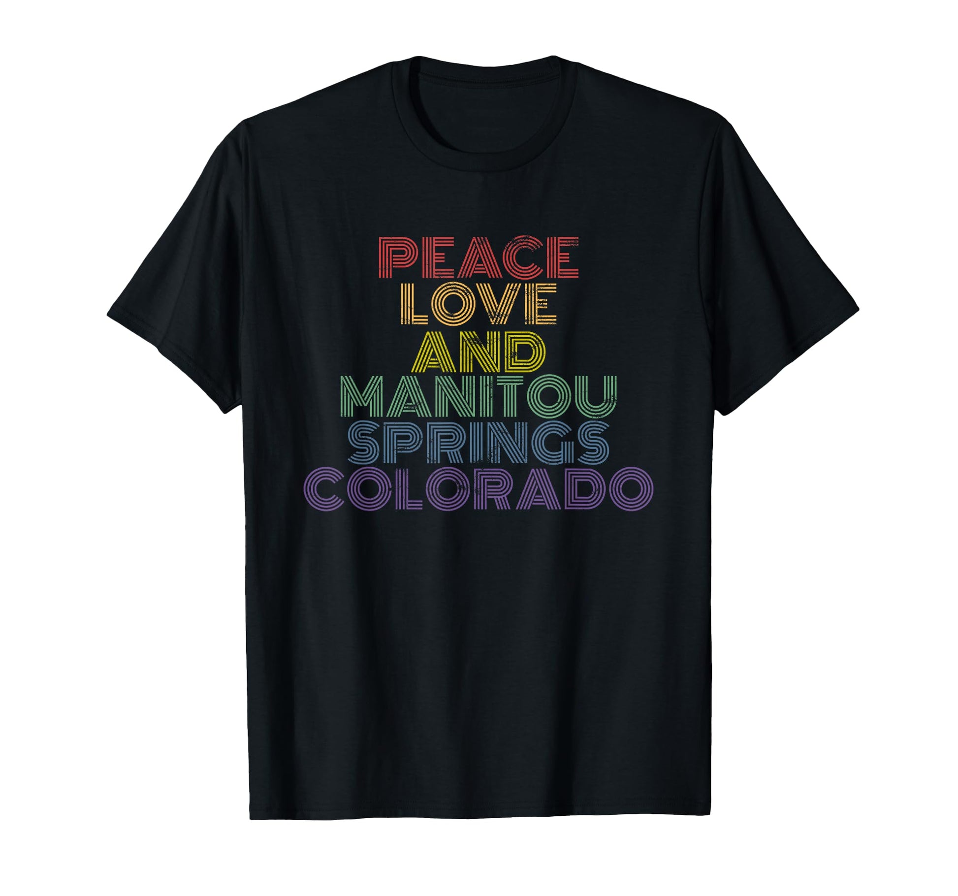 Peace Love And Manitou Springs T-Shirt - Minimalist Print Men Women - T-Shirt, Sweatshirt, Hoodie