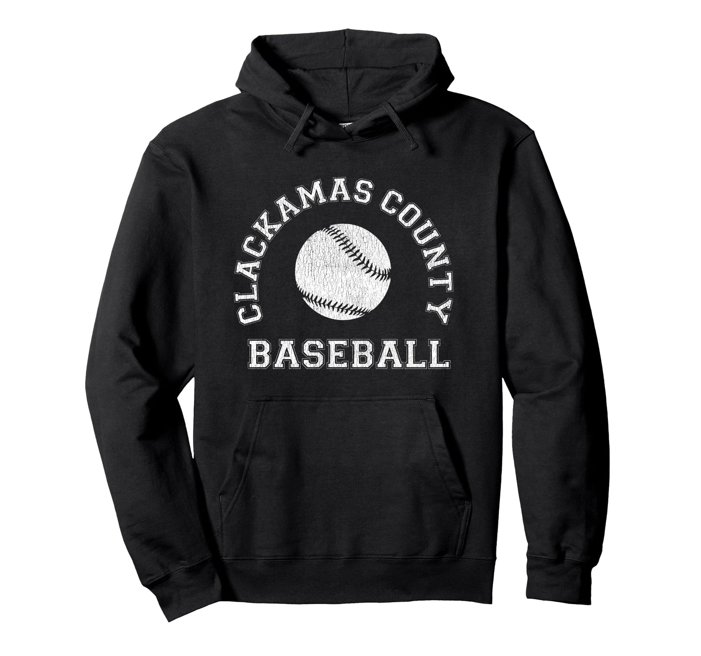 Clackamas County Baseball Distressed Hoodie - Streetwear Style Men Women - T-Shirt, Sweatshirt, Hoodie