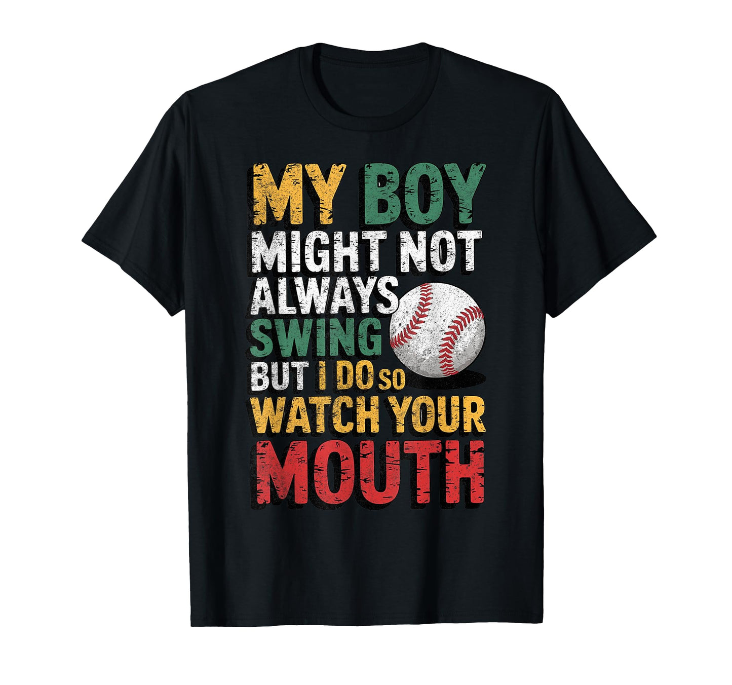 My Might Not Always Swing Baseball T-Shirt - Fun Novelty Design Men Women - T-Shirt, Sweatshirt, Hoodie
