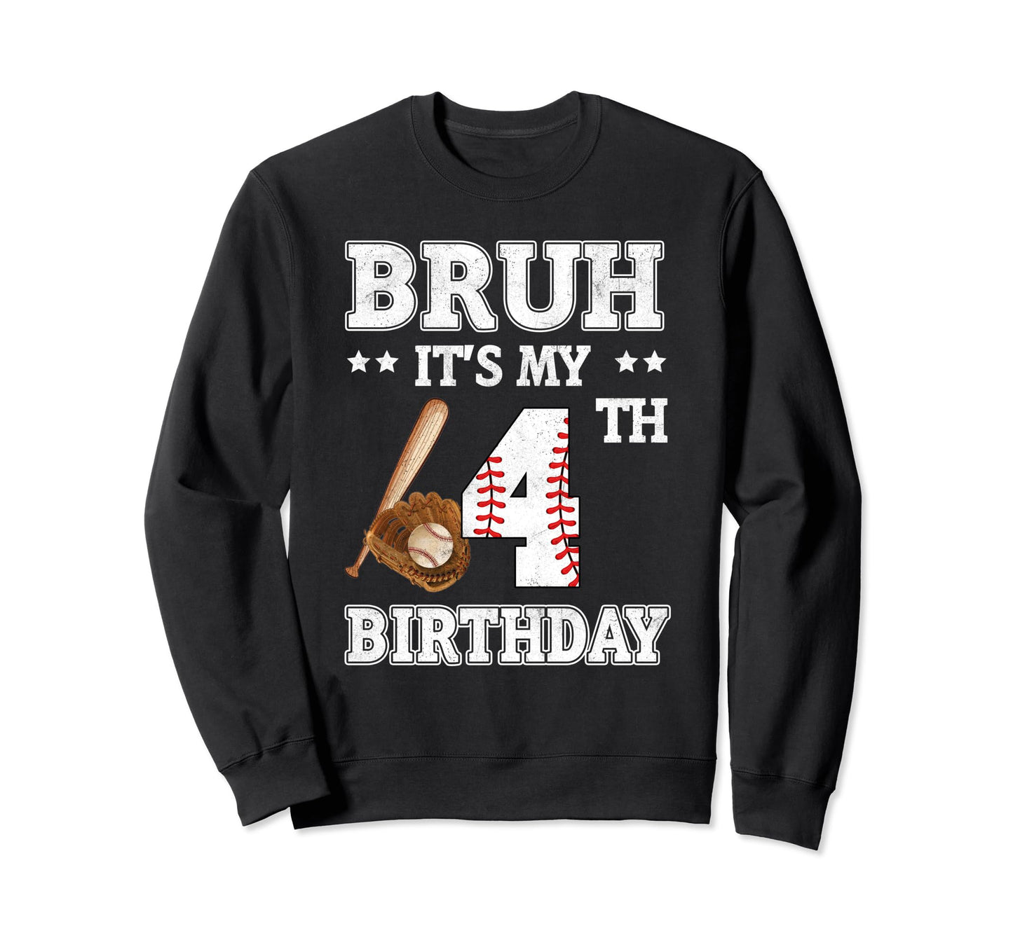 Bruh Its My 4Th Birthday 4 Year Old Sweatshirt - Aesthetic Graphic Unisex - T-Shirt, Sweatshirt, Hoodie