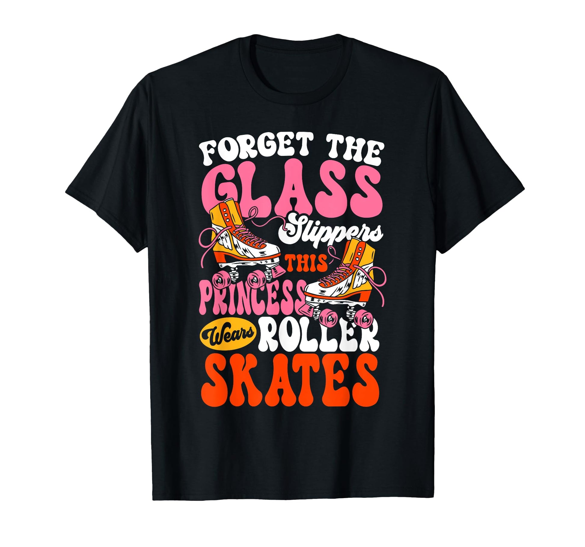 Roller Skating Skate 1970S Forget T-Shirt - Casual Everyday Wear Unisex - T-Shirt, Sweatshirt, Hoodie
