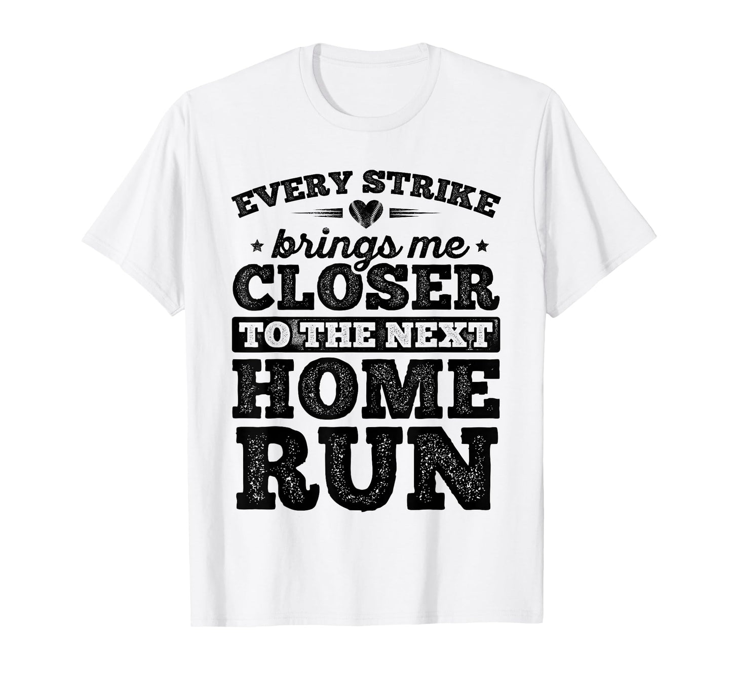 Every Strike Brings Me Closer To T-Shirt - Custom Art Print for Adults - T-Shirt, Sweatshirt, Hoodie