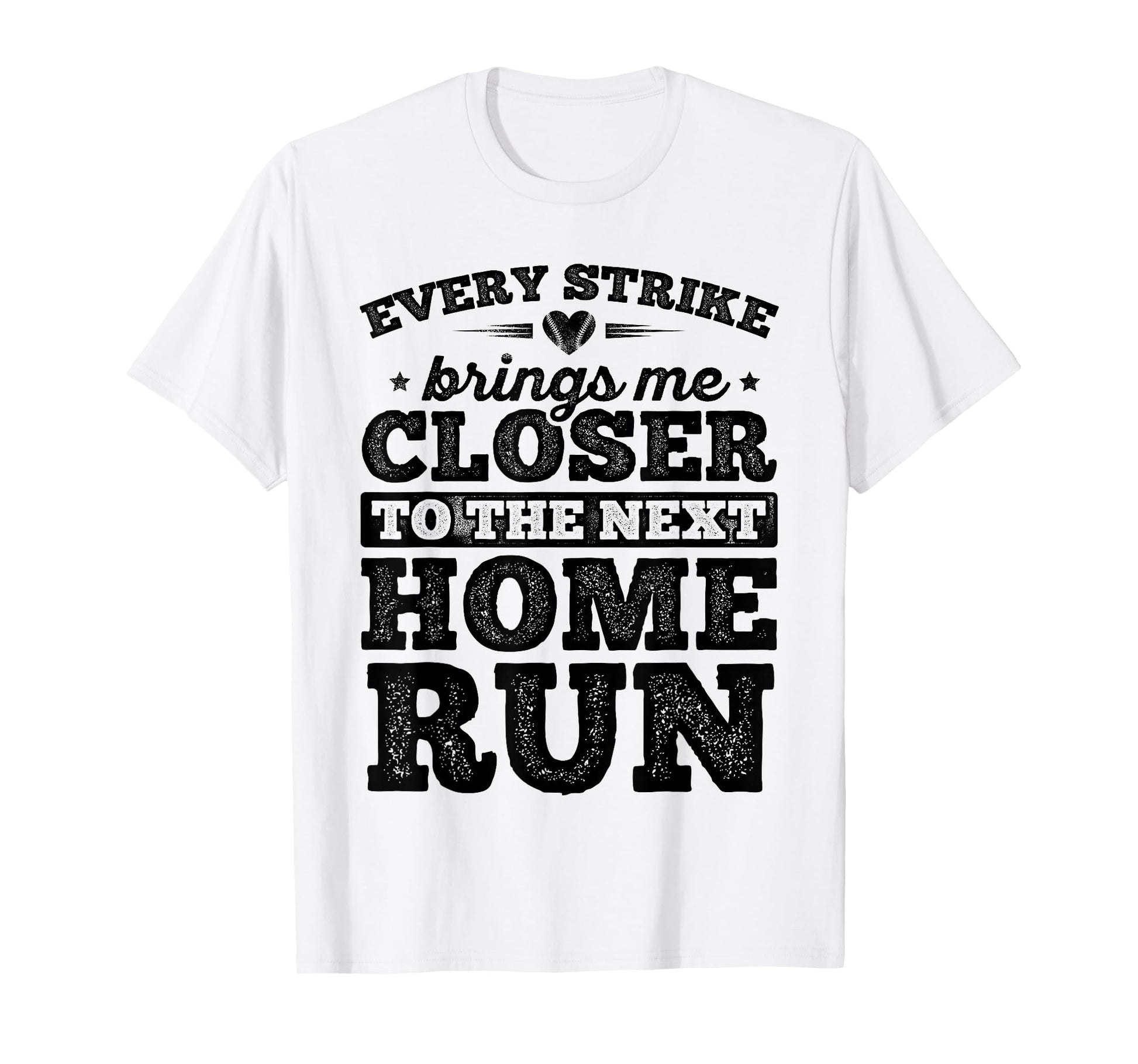 Every Strike Brings Me Closer To T-Shirt - Custom Art Print for Adults - T-Shirt, Sweatshirt, Hoodie