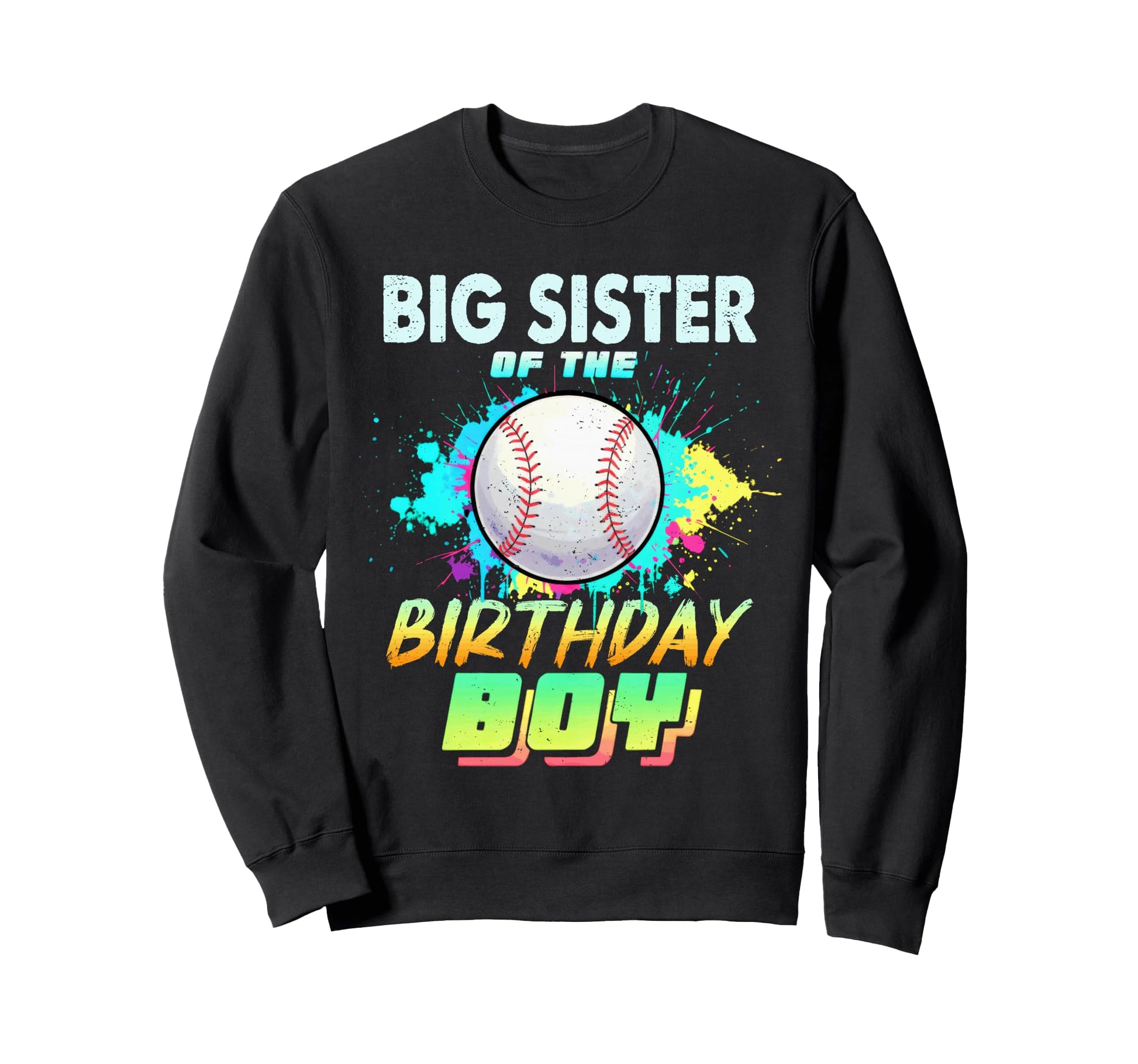 Big Sister Birthday Baseball Matching Sweatshirt - Trendy Graphic Unisex - T-Shirt, Sweatshirt, Hoodie