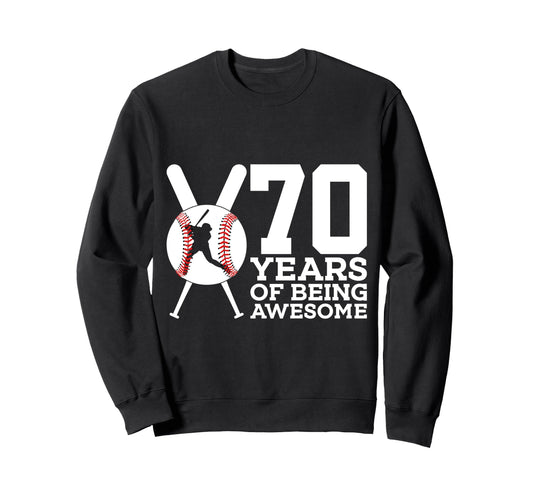 70 Years Being Awesome Baseball Sweatshirt - Minimalist Print for Adults - T-Shirt, Sweatshirt, Hoodie