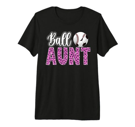 Ball Aunt Leopard Soccer Baseball Aunt T-Shirt - Streetwear Style Unisex - T-Shirt, Sweatshirt, Hoodie