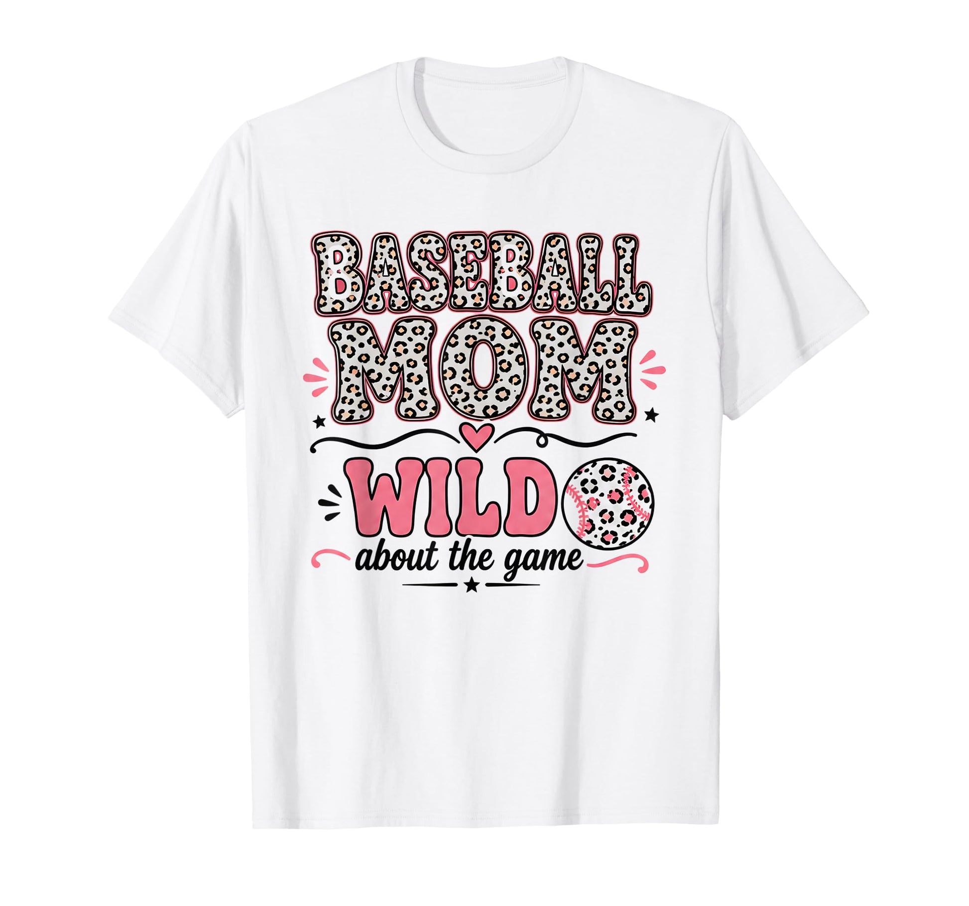 Baseball Mom Animal Leopard Wild About T-Shirt - Graphic Print for Adults - T-Shirt, Sweatshirt, Hoodie
