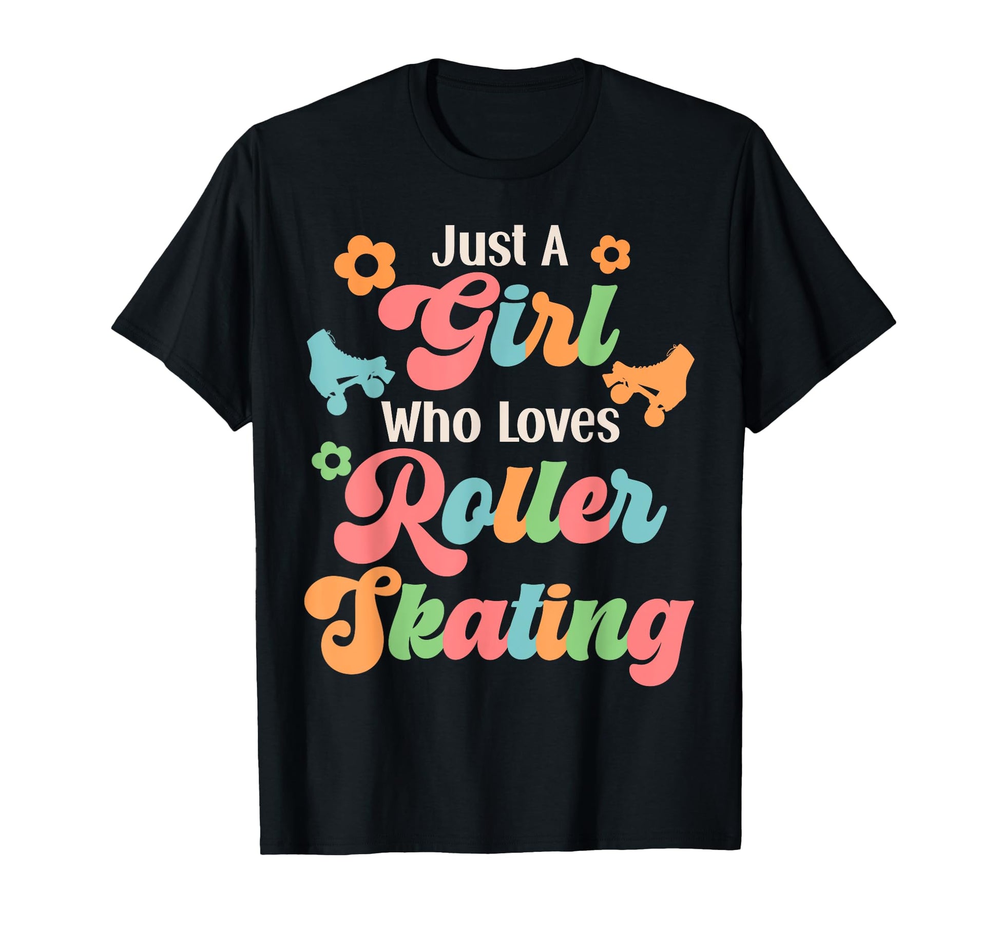 Roller Skating Skate 1970S Just Who T-Shirt - Novelty Apparel Men Women - T-Shirt, Sweatshirt, Hoodie
