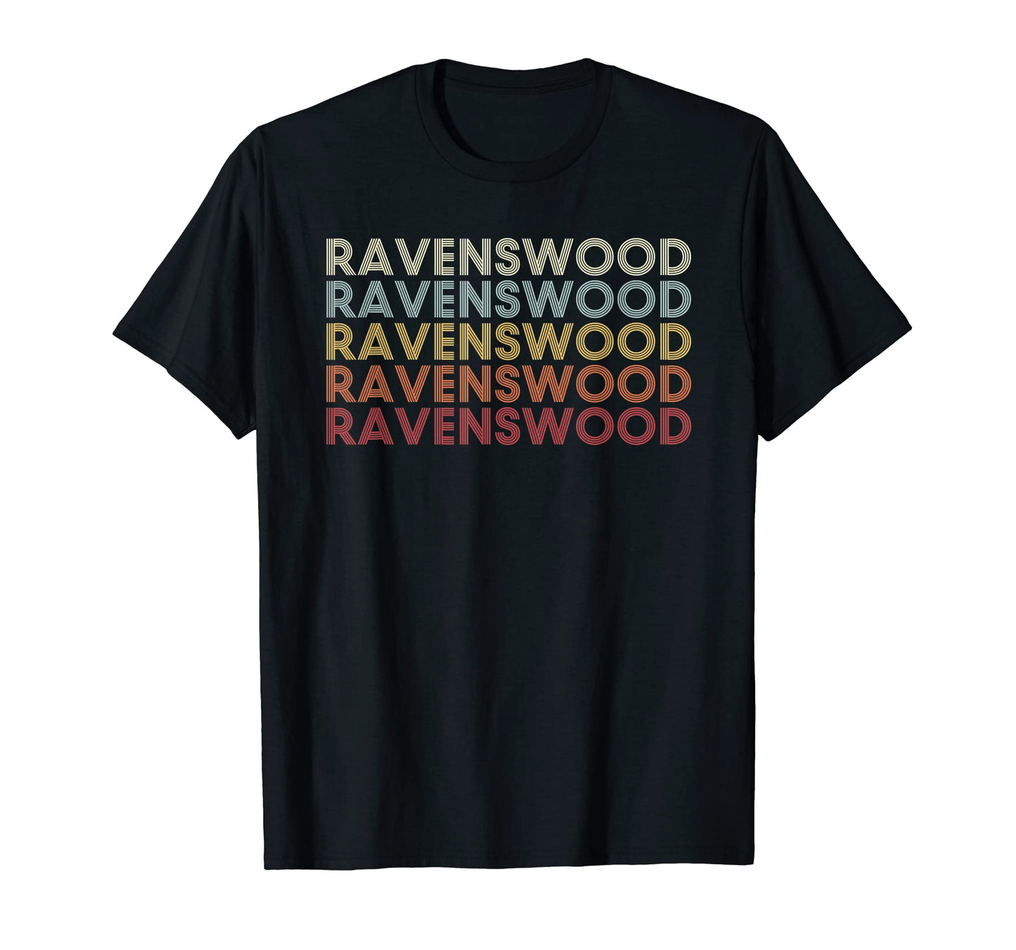 Ravenswood West Virginia Ravenswood T-Shirt - Casual Everyday Wear Unisex - T-Shirt, Sweatshirt, Hoodie