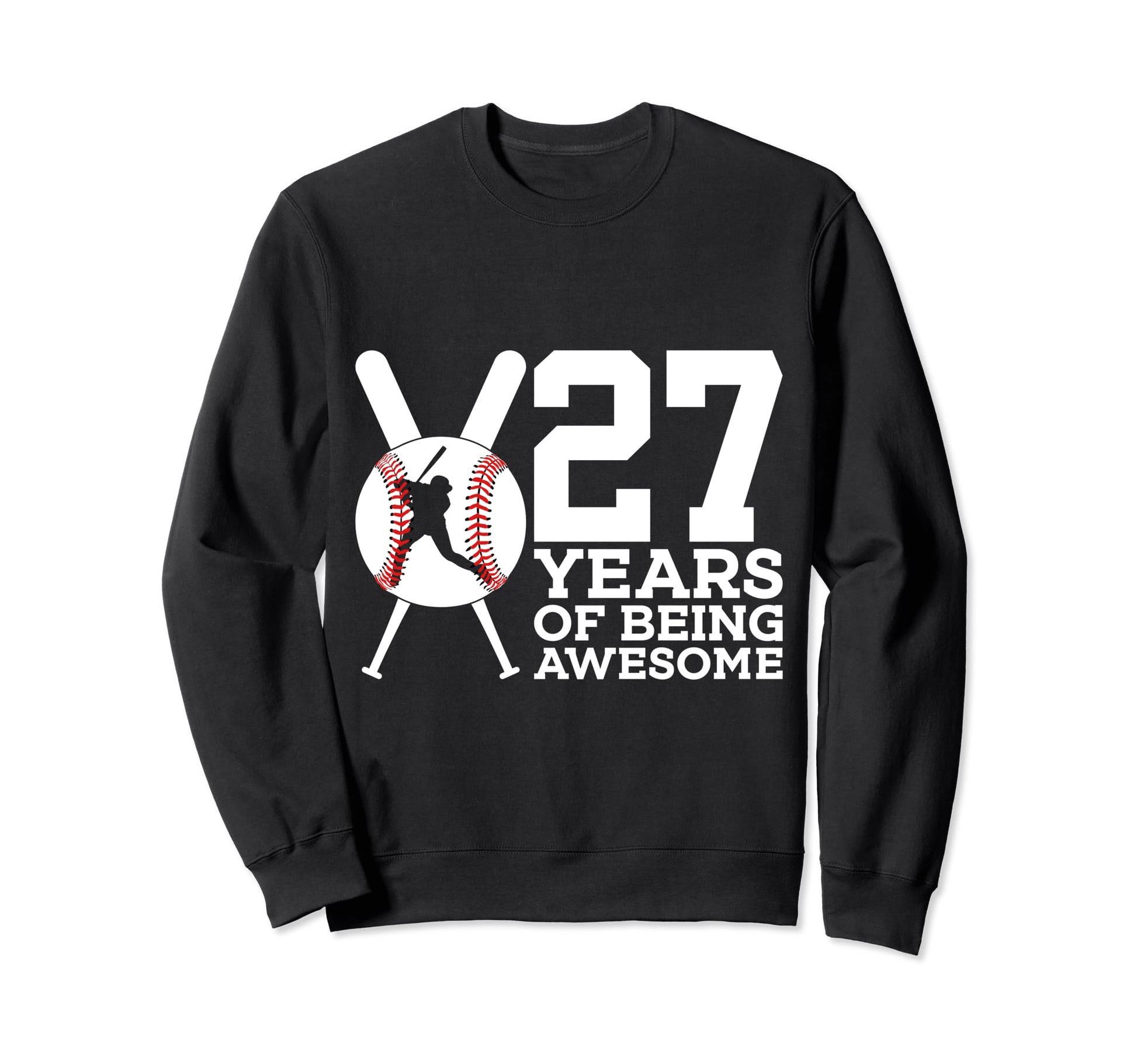 27 Years Being Awesome Baseball Sweatshirt - Minimalist Print for Adults - T-Shirt, Sweatshirt, Hoodie