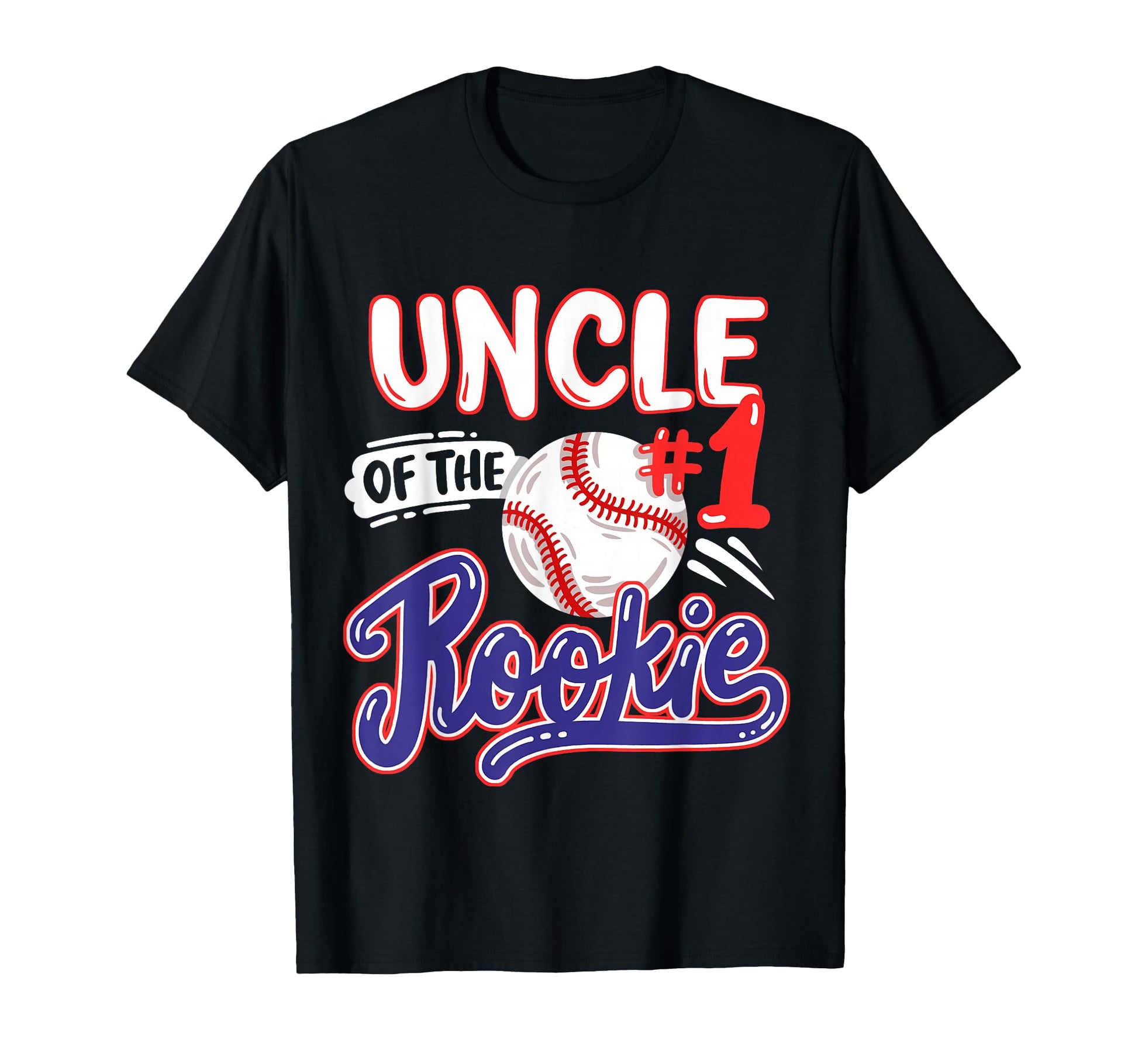 Uncle Rookie 1St Baseball T-Shirt - Casual Everyday Wear Men Women - T-Shirt, Sweatshirt, Hoodie