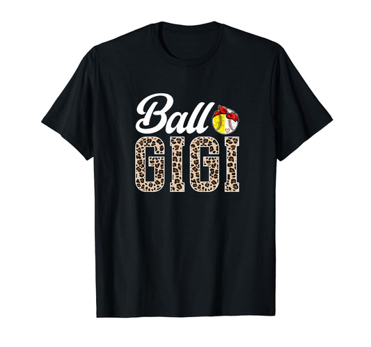 Ball Gigi Leopard Softball Baseball T-Shirt - Fun Novelty Design Unisex - T-Shirt, Sweatshirt, Hoodie