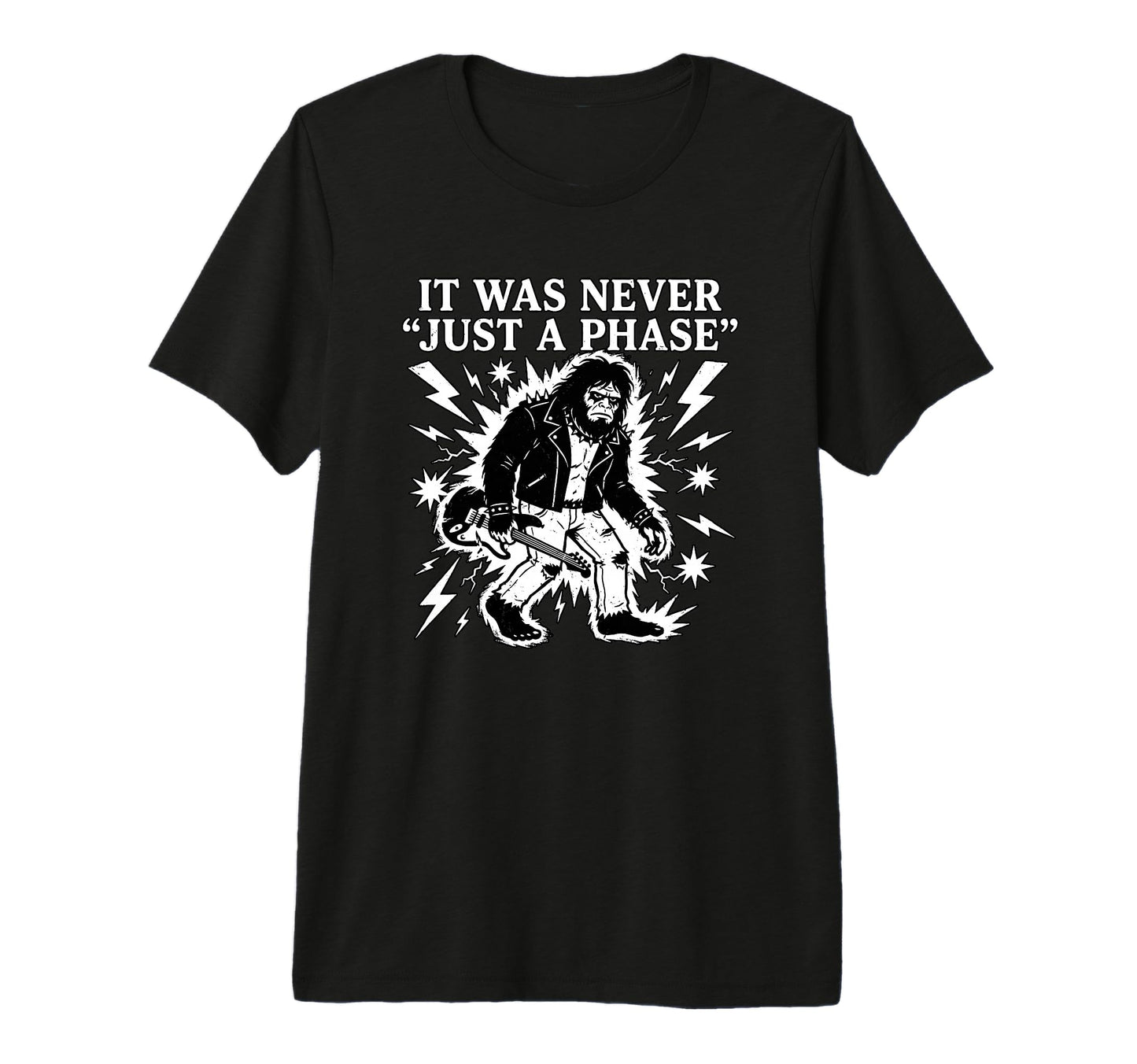It Was Never Just Phase Bigfoot Rock T-Shirt - Streetwear Style for Adults - T-Shirt, Sweatshirt, Hoodie