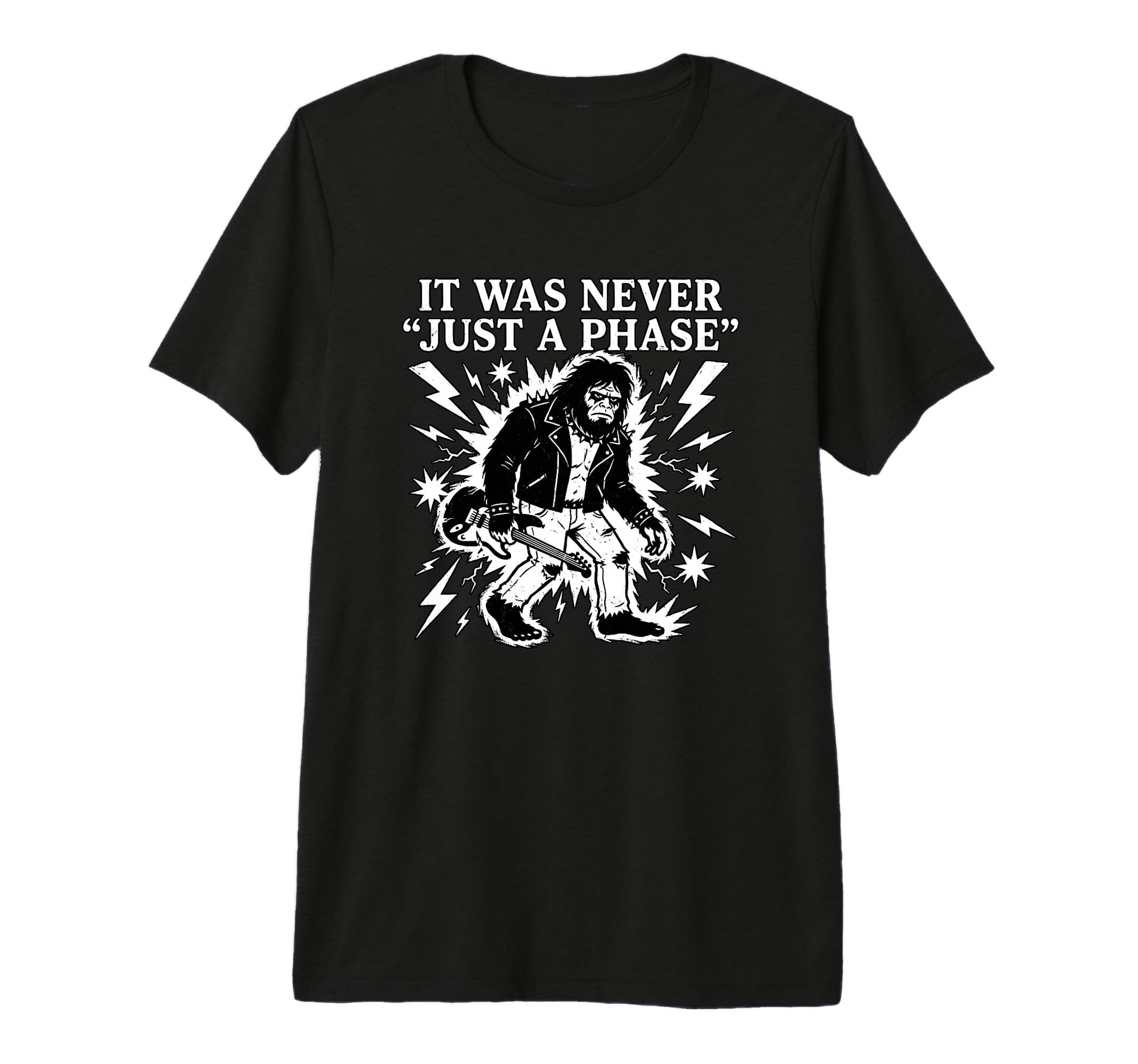 It Was Never Just Phase Bigfoot Rock T-Shirt - Streetwear Style for Adults - T-Shirt, Sweatshirt, Hoodie