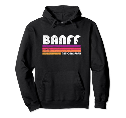 Banff Canadian National Park Souvenir Hoodie - Casual Everyday Wear Unisex - T-Shirt, Sweatshirt, Hoodie
