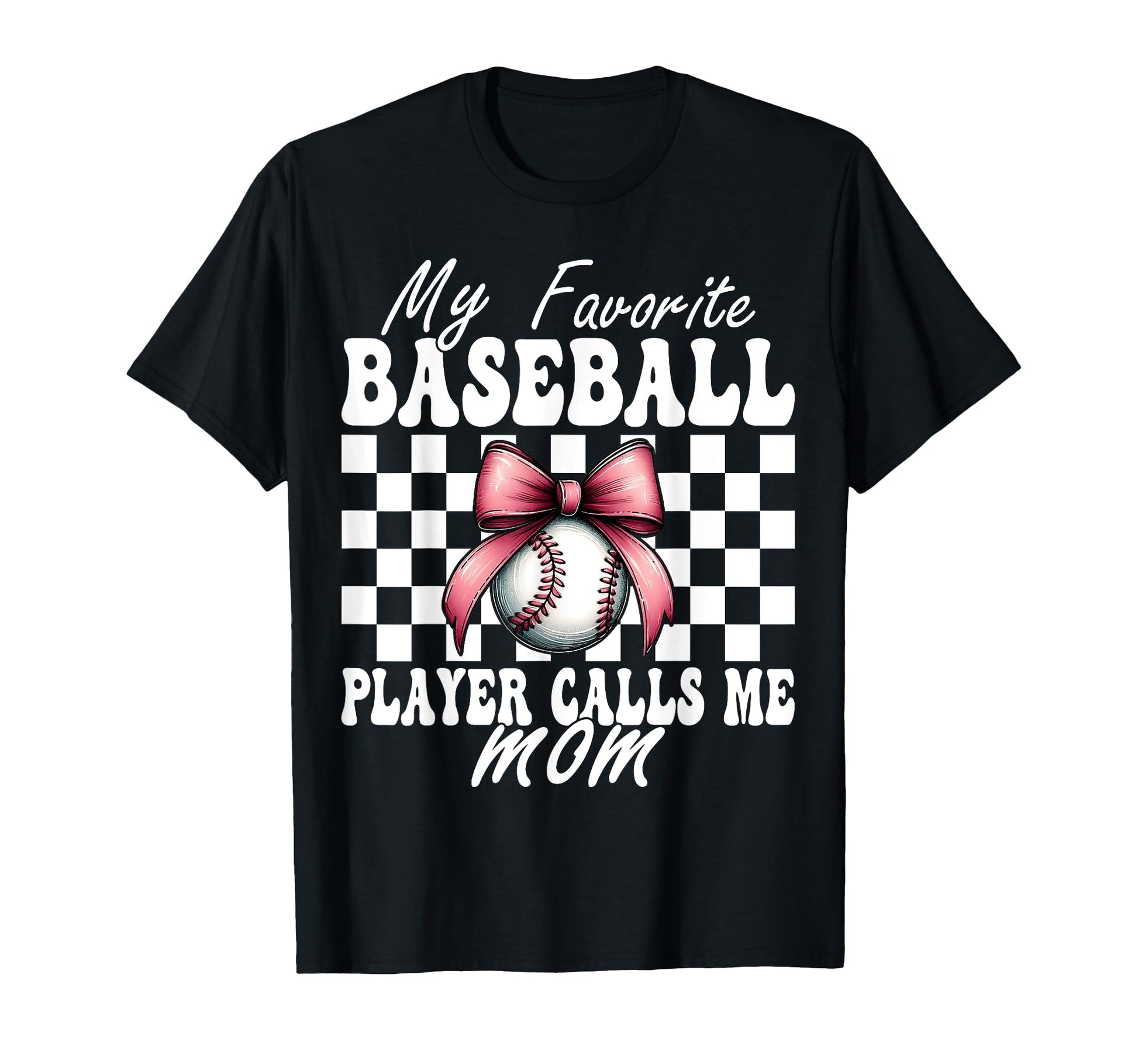 Favorite Baseball Player Calls Me T-Shirt - Casual Everyday Wear Men Women - T-Shirt, Sweatshirt, Hoodie