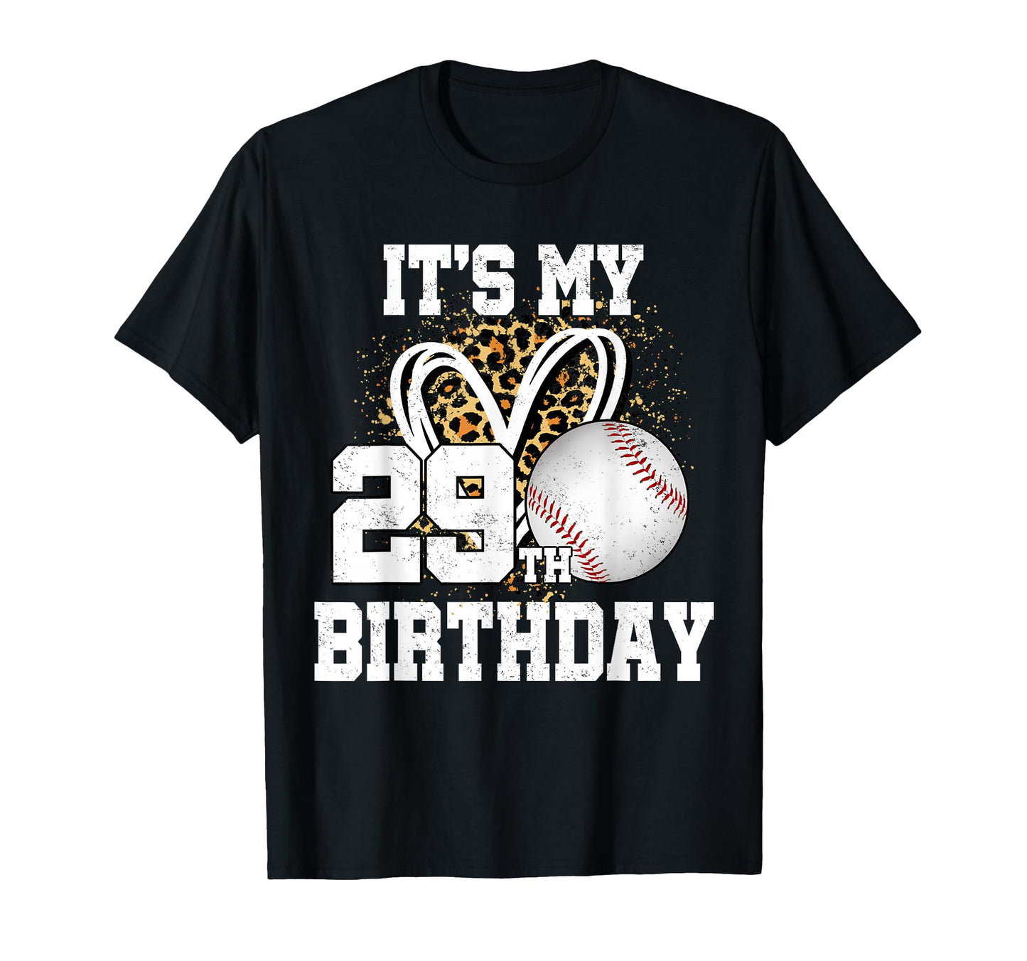 Its My 29Th Birthday Baseball 29 Year T-Shirt - Unique Graphic Men Women - T-Shirt, Sweatshirt, Hoodie