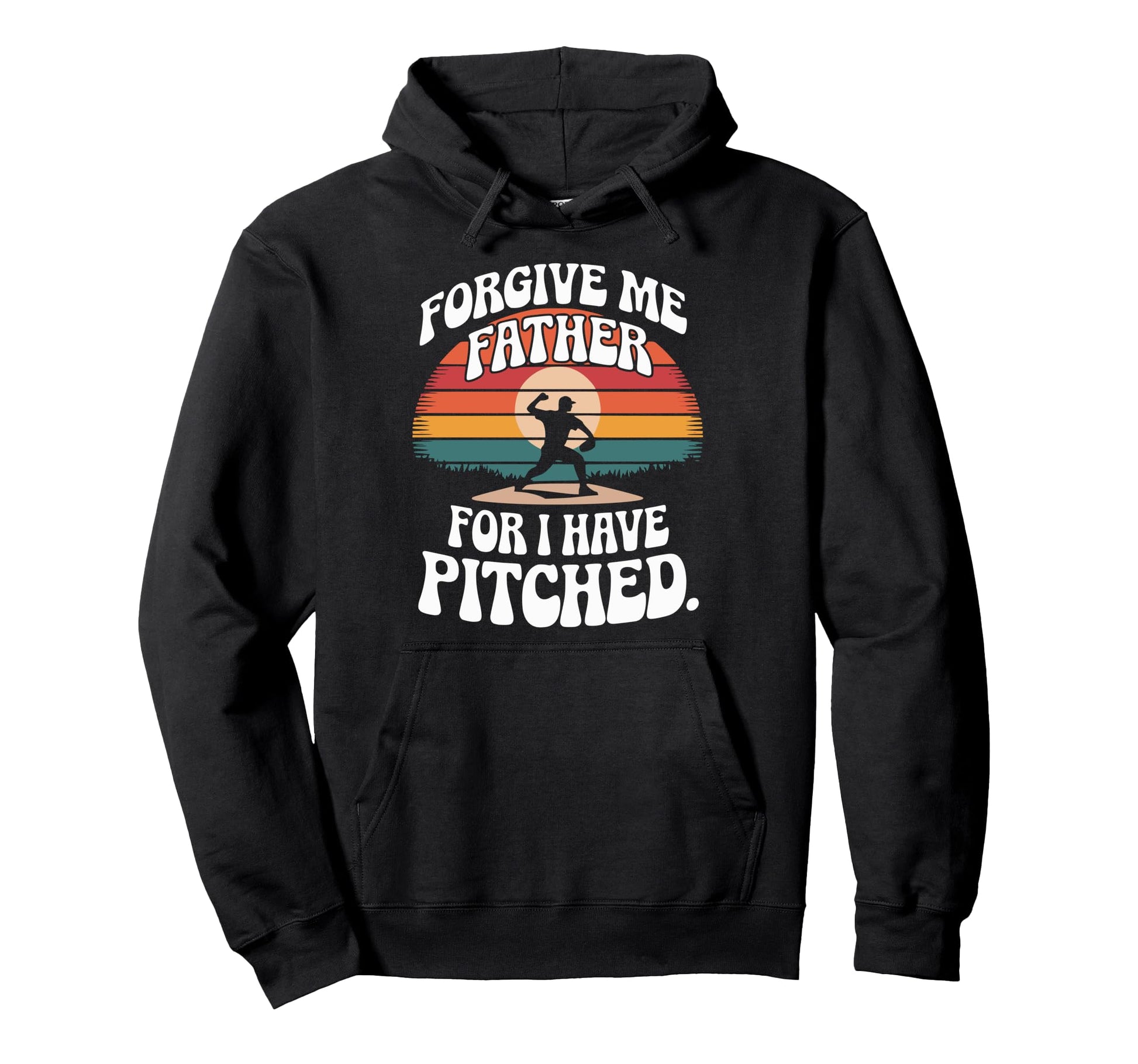 Forgive Me Father Baseball Pitcher Hoodie - Custom Art Print for Adults - T-Shirt, Sweatshirt, Hoodie