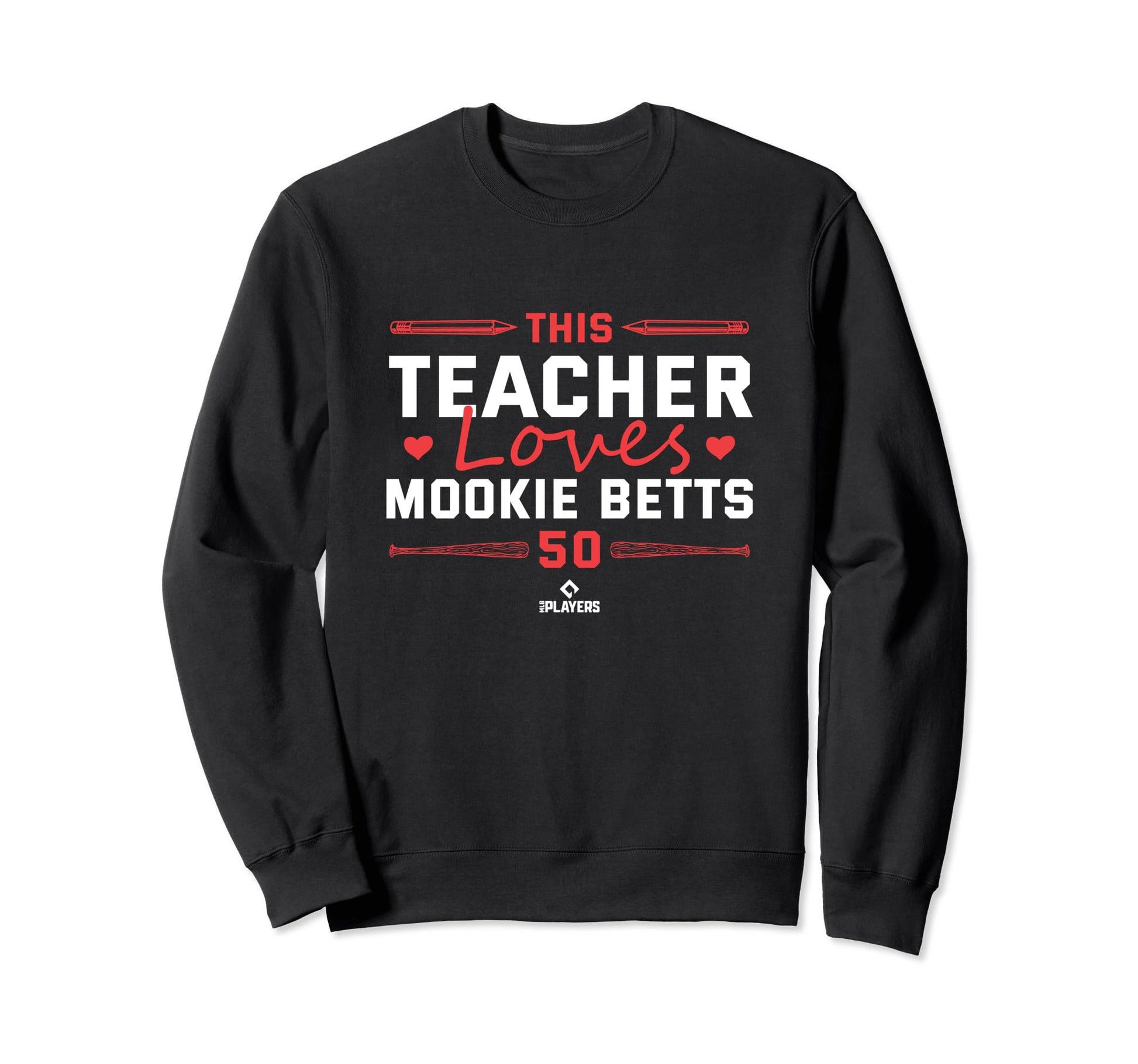 This Teacher Loves Mookie Betts Sweatshirt - Graphic Print Men Women - T-Shirt, Sweatshirt, Hoodie