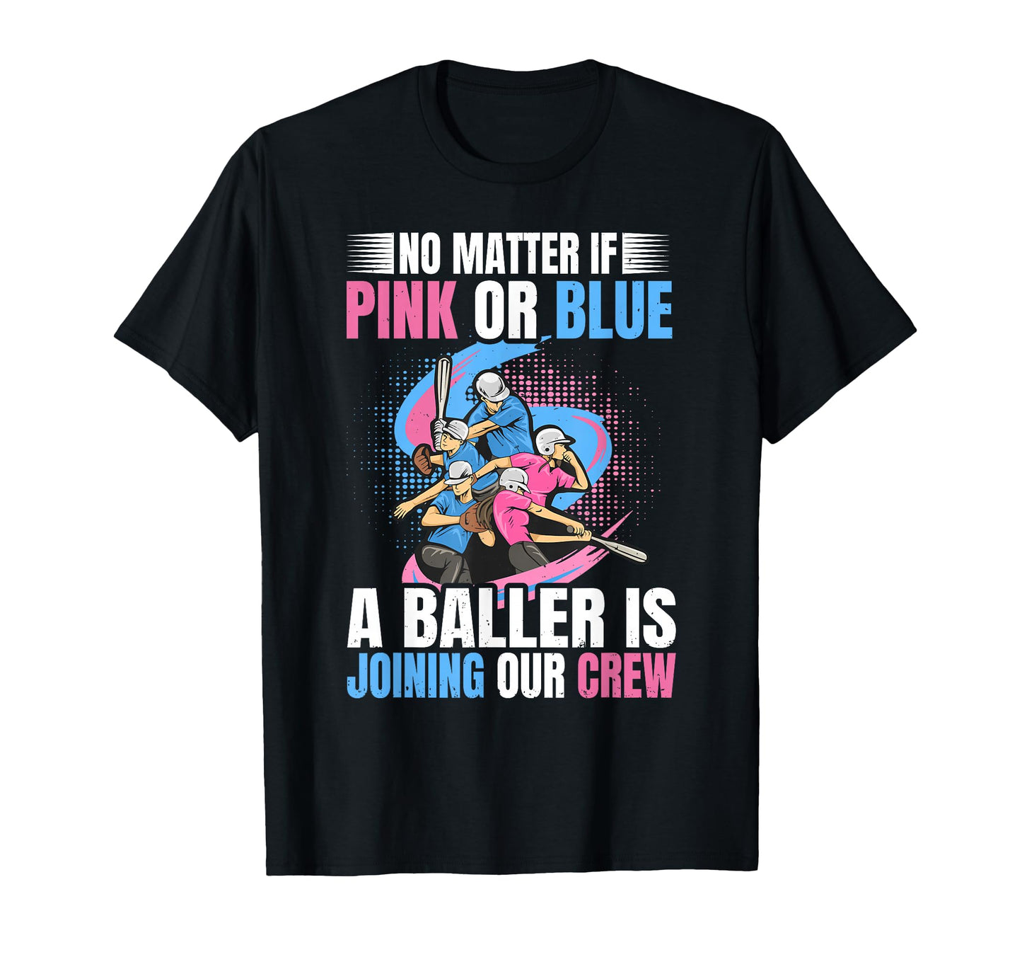 Gender Reveal Party Baseball Softball Lovers T-Shirt - Graphic Print Unisex - T-Shirt, Sweatshirt, Hoodie