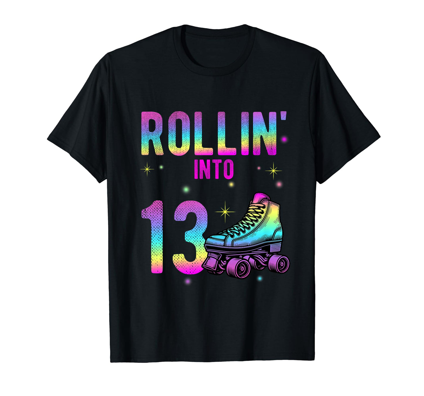 Rollin Into 13Th Birthday Roller T-Shirt - Fun Novelty Design for Adults - T-Shirt, Sweatshirt, Hoodie