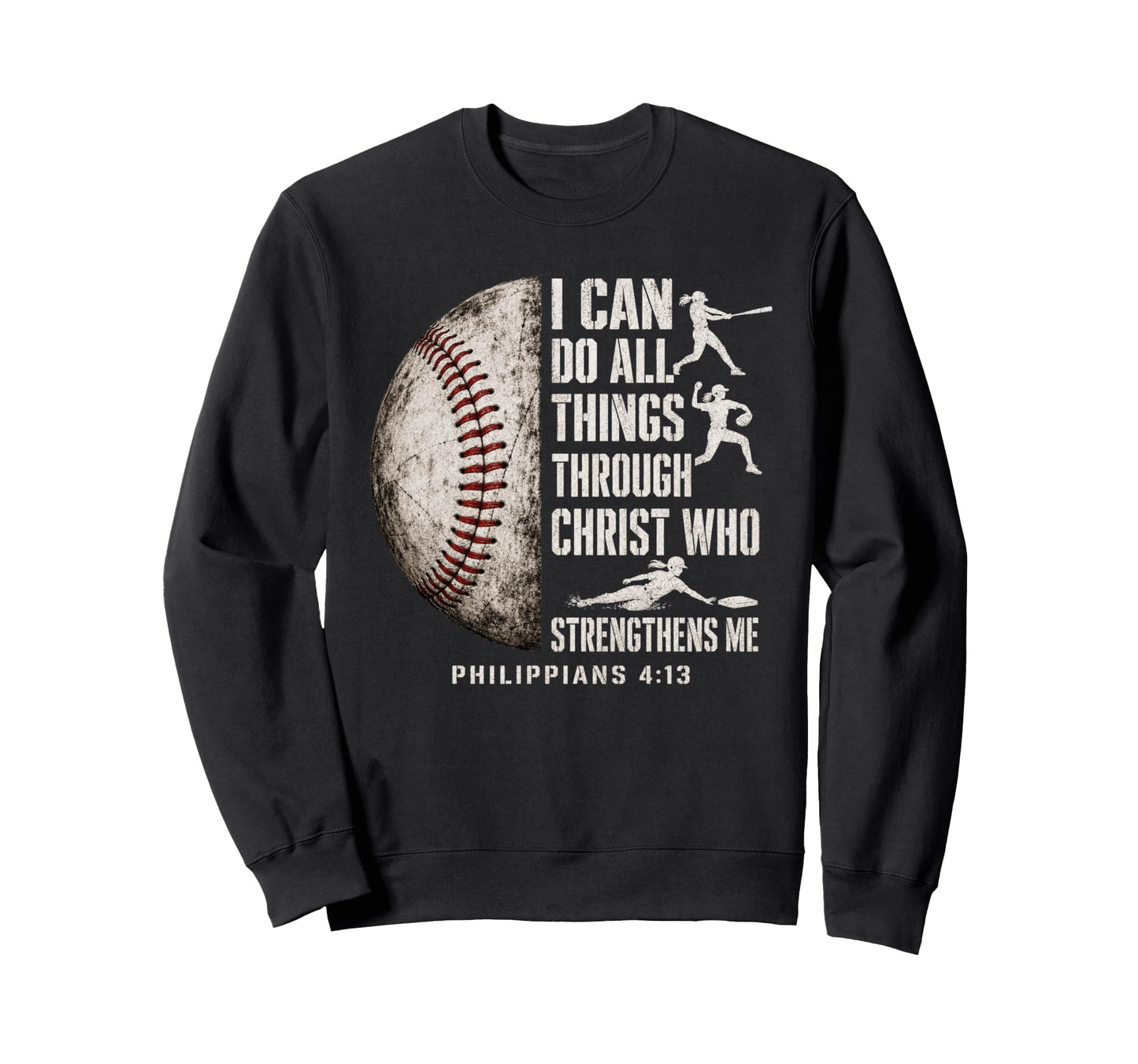 I Can Do All Things Through Christ Sweatshirt - Fun Novelty Design Unisex - T-Shirt, Sweatshirt, Hoodie
