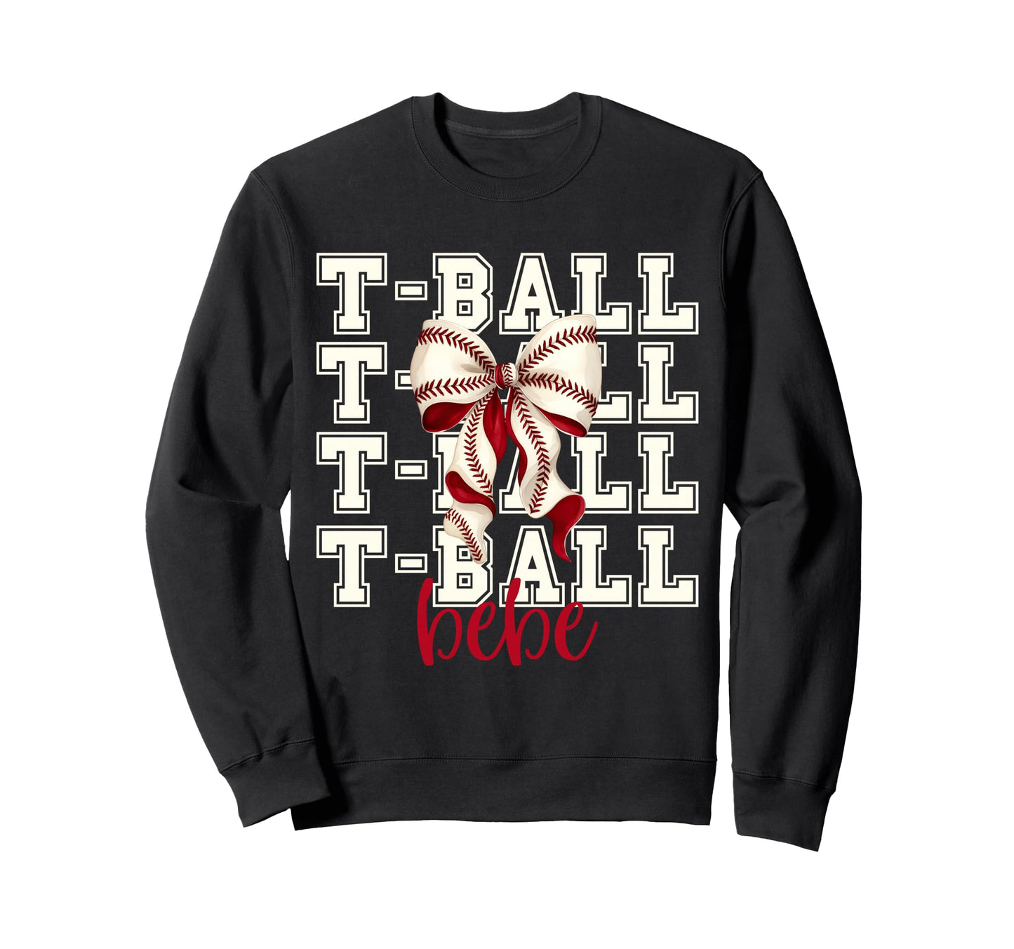 Tball Bebe Teeball T Ball Coquette Sweatshirt - Graphic Print Unisex - T-Shirt, Sweatshirt, Hoodie