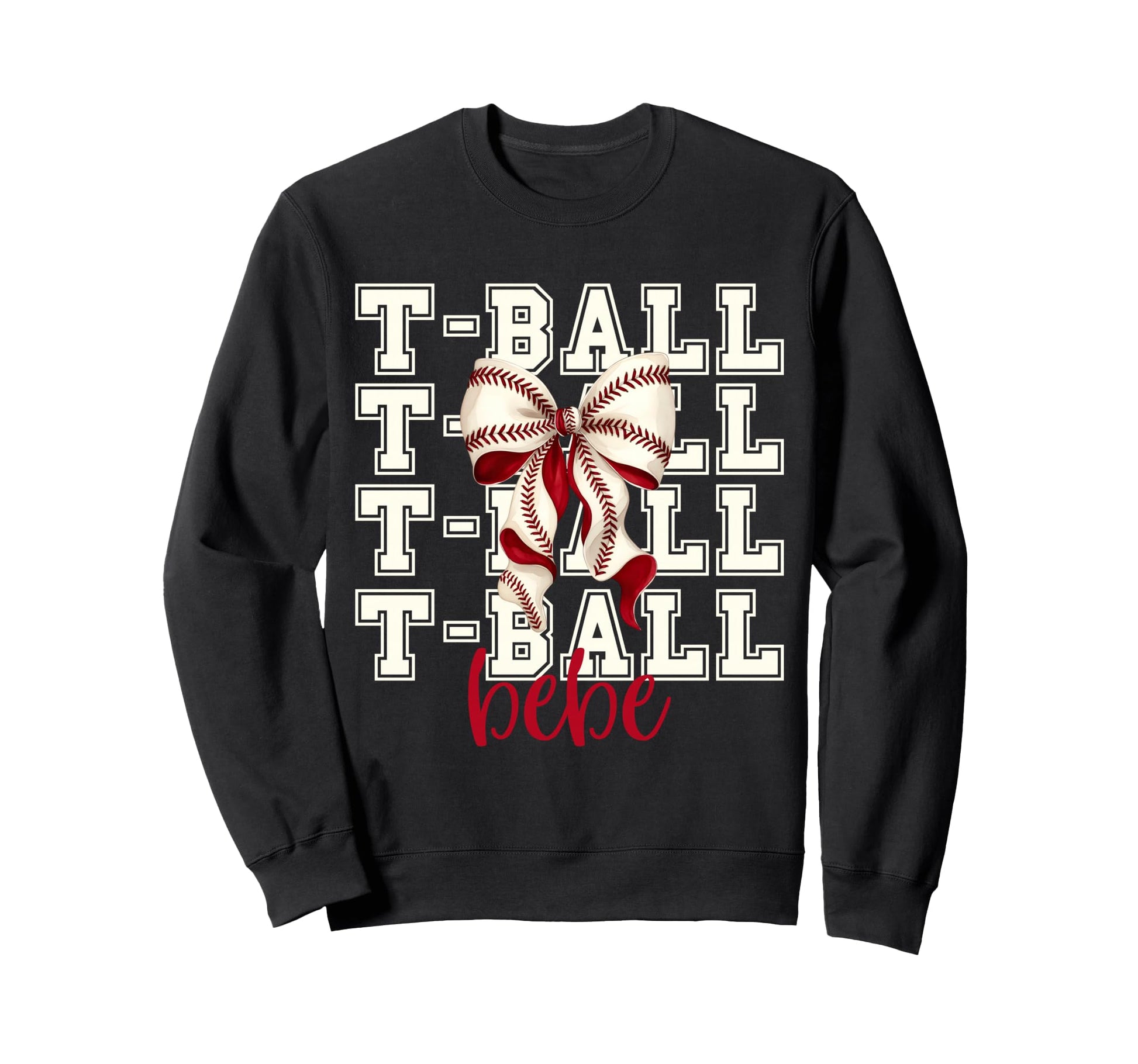 Tball Bebe Teeball T Ball Coquette Sweatshirt - Graphic Print Unisex - T-Shirt, Sweatshirt, Hoodie