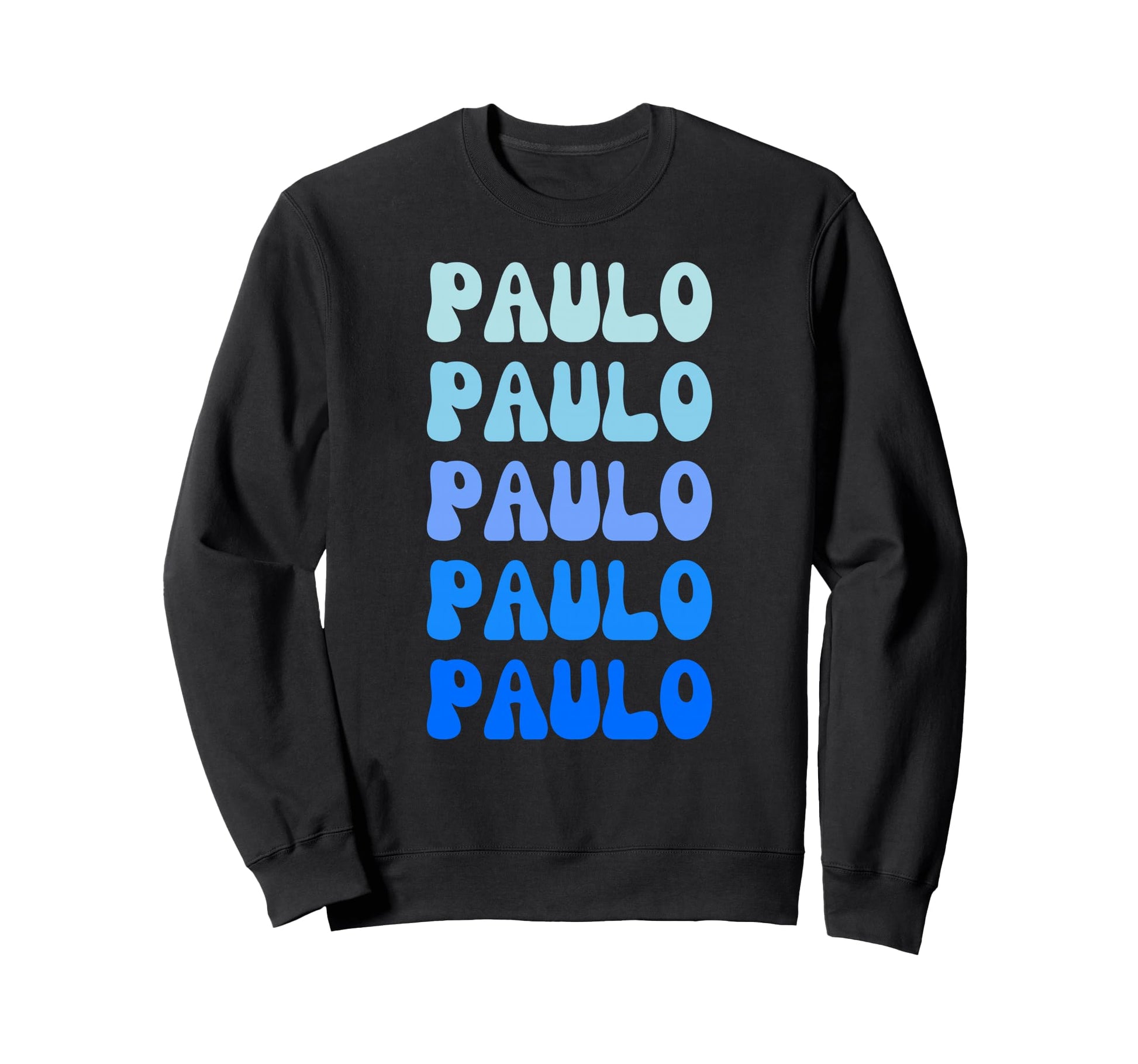 Paulo Name Stack Sweatshirt - Streetwear Style Unisex - T-Shirt, Sweatshirt, Hoodie