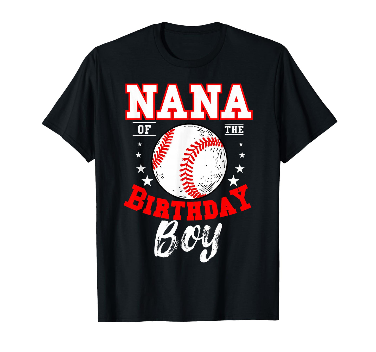 Nana Birthday Baseball Theme Bday T-Shirt - Fun Novelty Design for Adults - T-Shirt, Sweatshirt, Hoodie