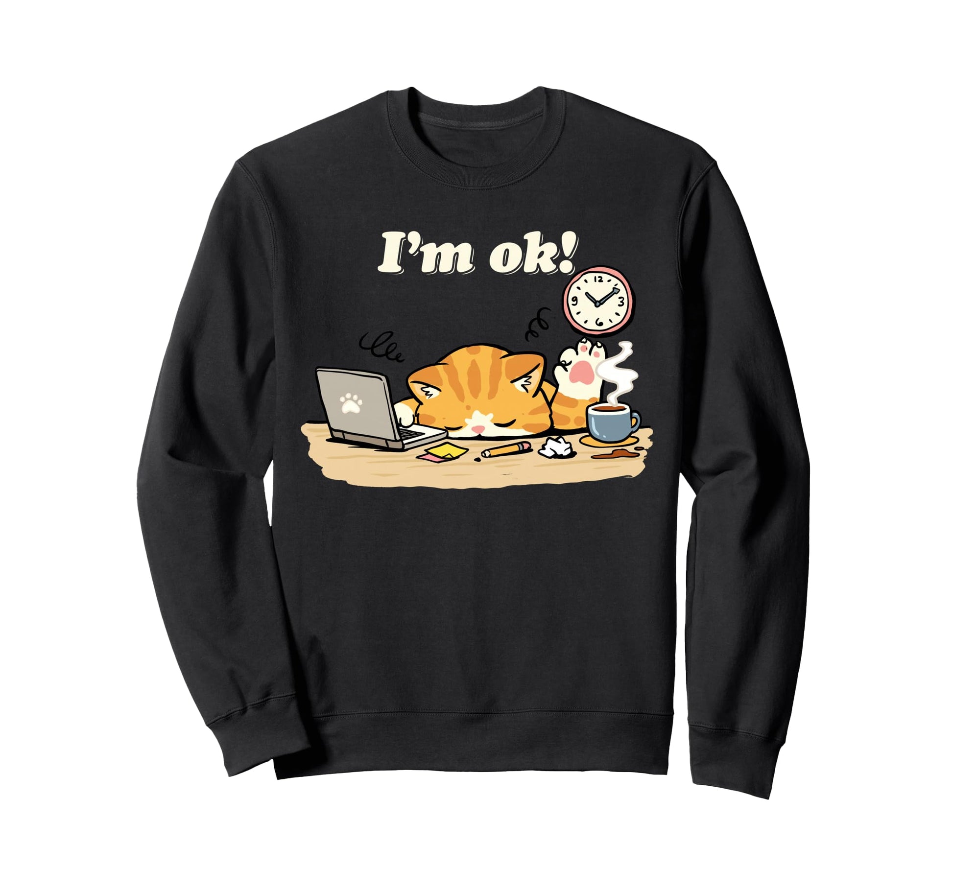 Im Ok Cat Funny Lazy Kitten Sweatshirt - Aesthetic Graphic Men Women - T-Shirt, Sweatshirt, Hoodie