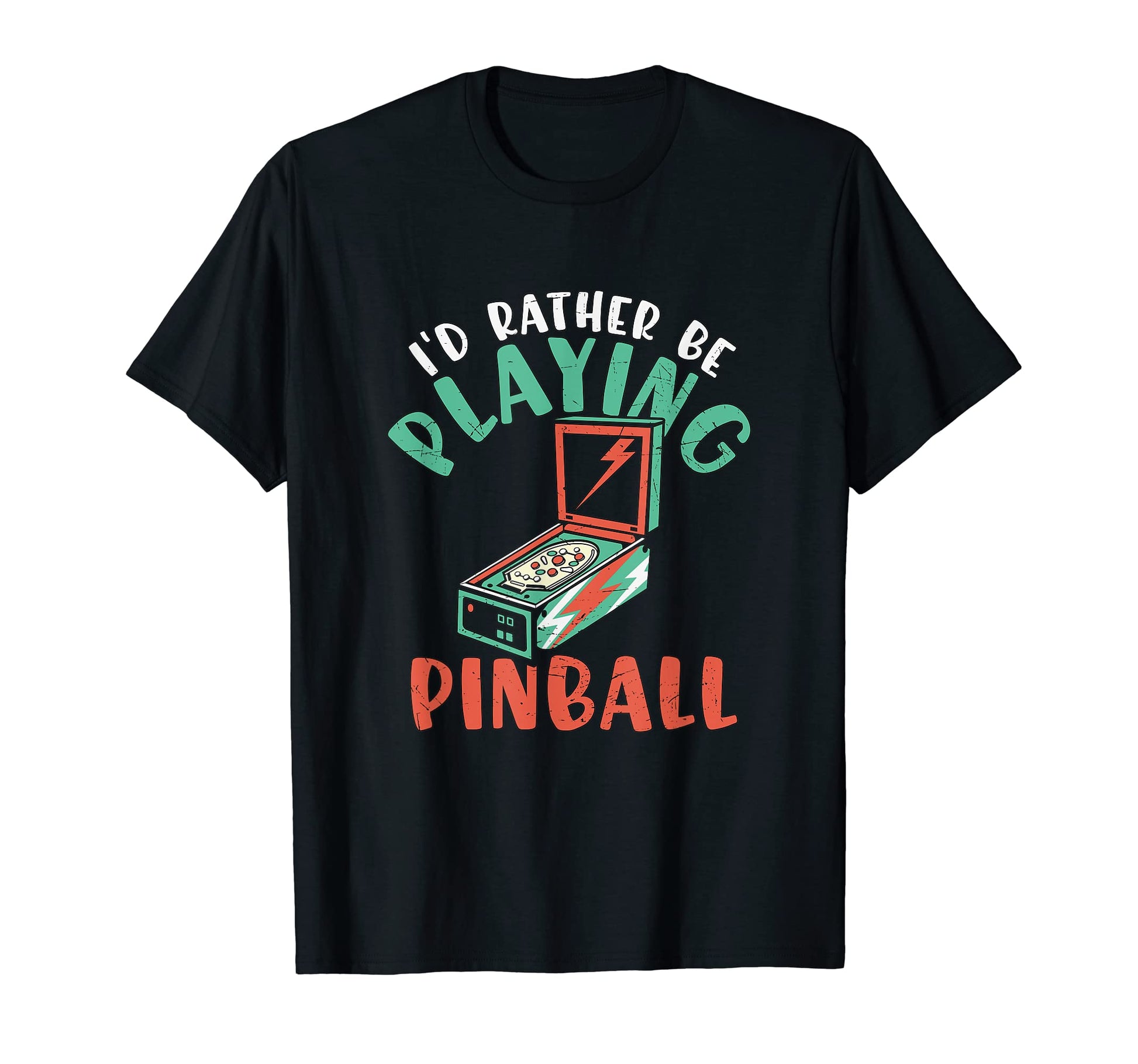 Id Rather Play Pinball Arcade Game Gaming T-Shirt - Unique Graphic Unisex - T-Shirt, Sweatshirt, Hoodie