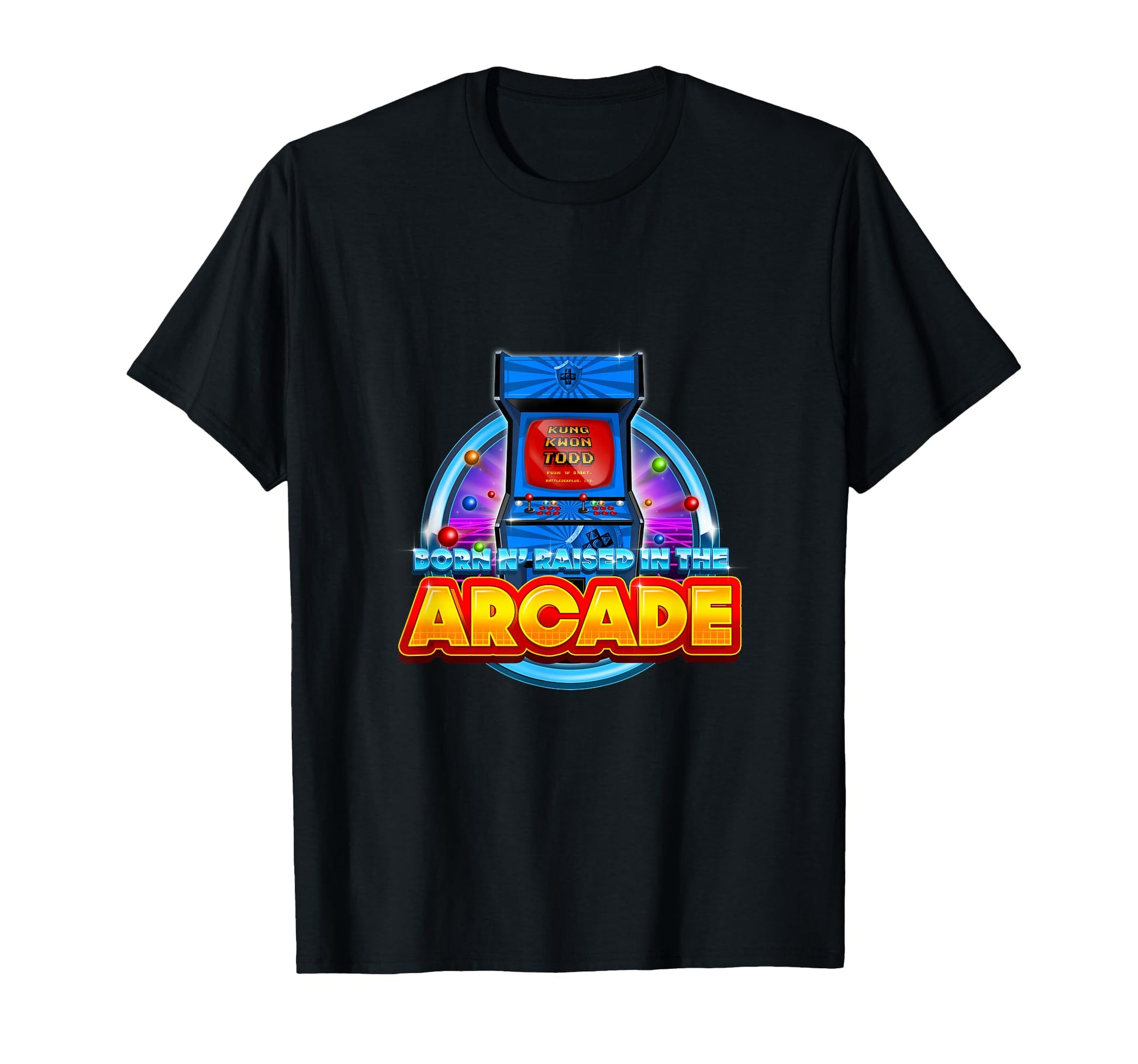 Born N Raised Arcade T-Shirt - Custom Art Print Unisex - T-Shirt, Sweatshirt, Hoodie