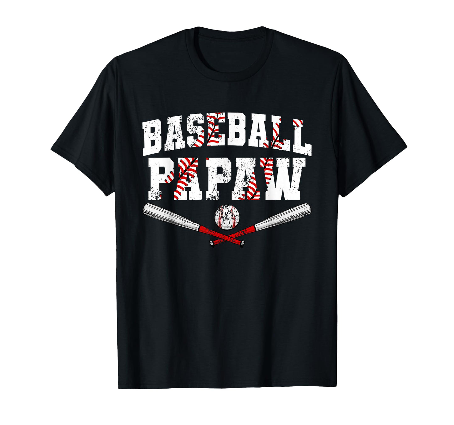 Baseball Papaw Baseball Lover T-Shirt - Casual Everyday Wear Men Women - T-Shirt, Sweatshirt, Hoodie