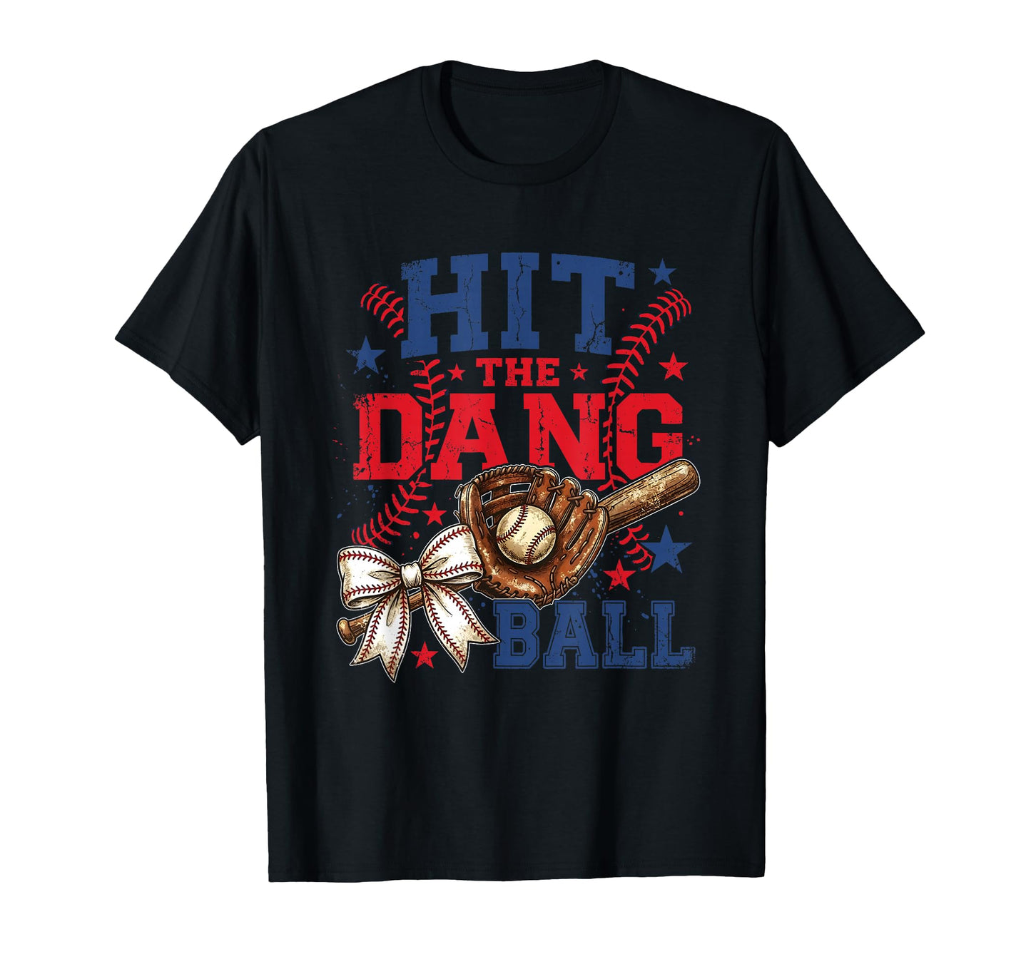 Hit Dang Ball Funny Baseball Mom Bow T-Shirt - Unique Graphic Unisex - T-Shirt, Sweatshirt, Hoodie