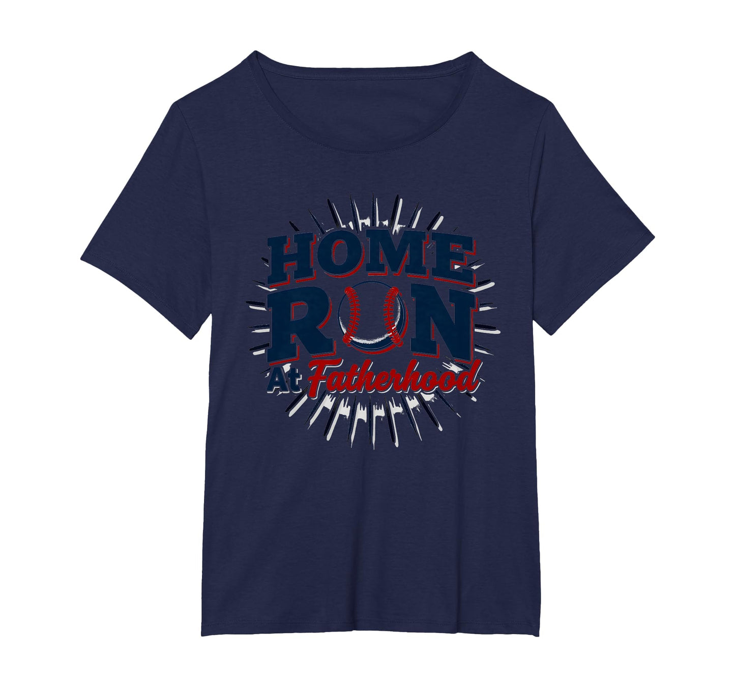 Baseball Dad Home Run Fatherhood Womens T-Shirt - Graphic Print Unisex - T-Shirt, Sweatshirt, Hoodie