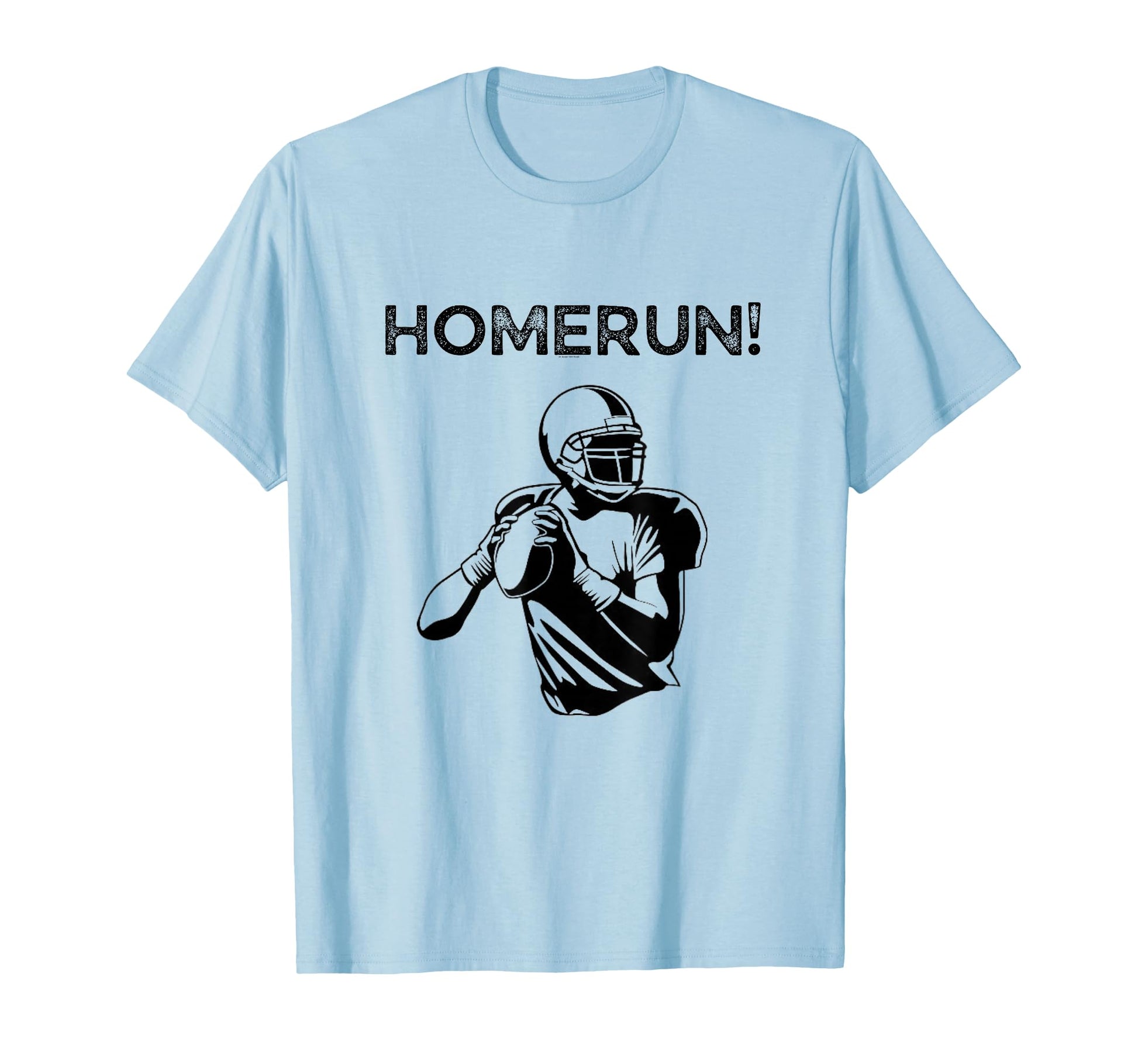 Homerun Football Funny Sarcastic Sports T-Shirt - Trendy Graphic Unisex - T-Shirt, Sweatshirt, Hoodie