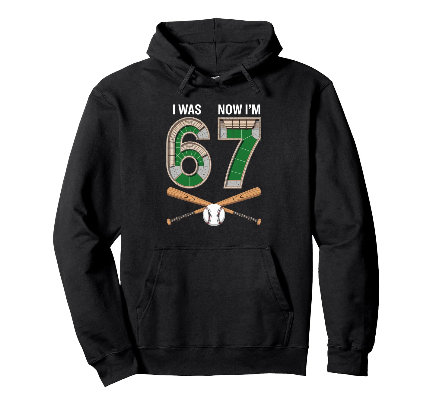 I Was Six Now I Am Seven Home Run Hoodie - Aesthetic Graphic for Adults - T-Shirt, Sweatshirt, Hoodie