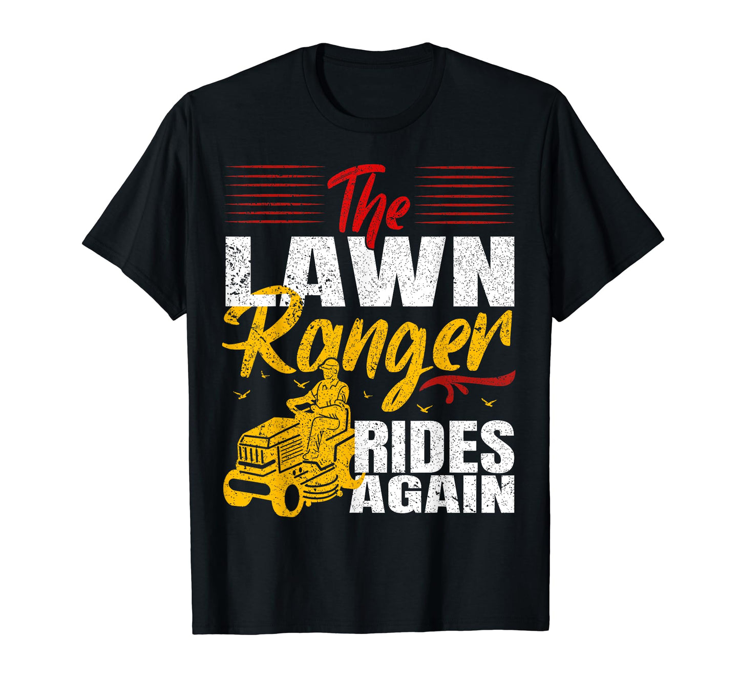 Lawn Ranger Rides Again Cowboy Funny T-Shirt - Aesthetic Graphic Men Women - T-Shirt, Sweatshirt, Hoodie