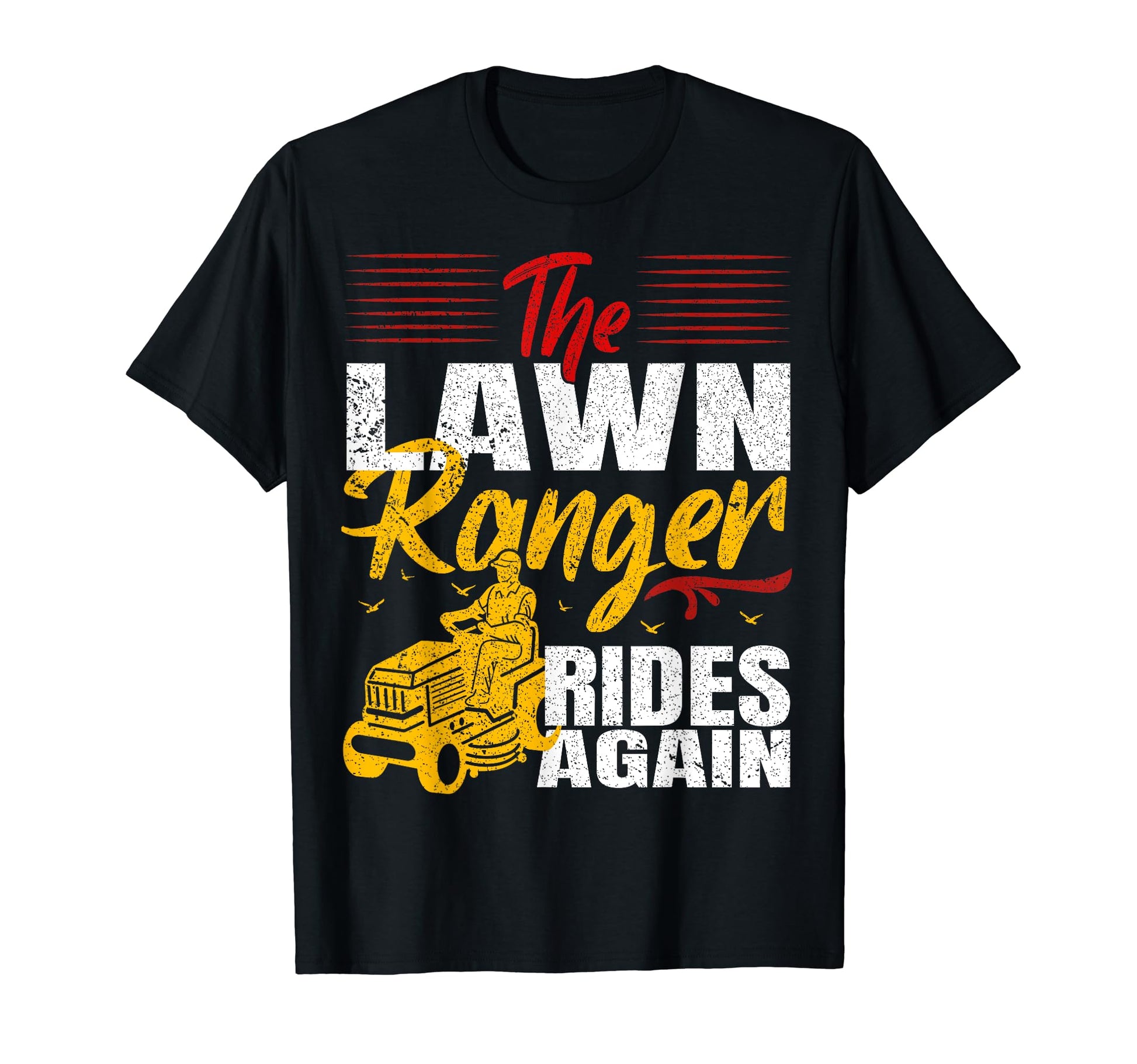 Lawn Ranger Rides Again Cowboy Funny T-Shirt - Aesthetic Graphic Men Women - T-Shirt, Sweatshirt, Hoodie