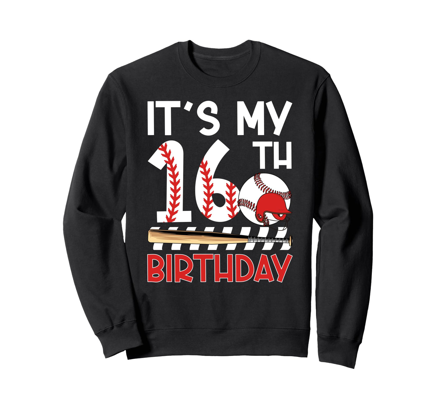 16Th Baseball Birthday Party 16 Year Sweatshirt - Unique Graphic Unisex - T-Shirt, Sweatshirt, Hoodie