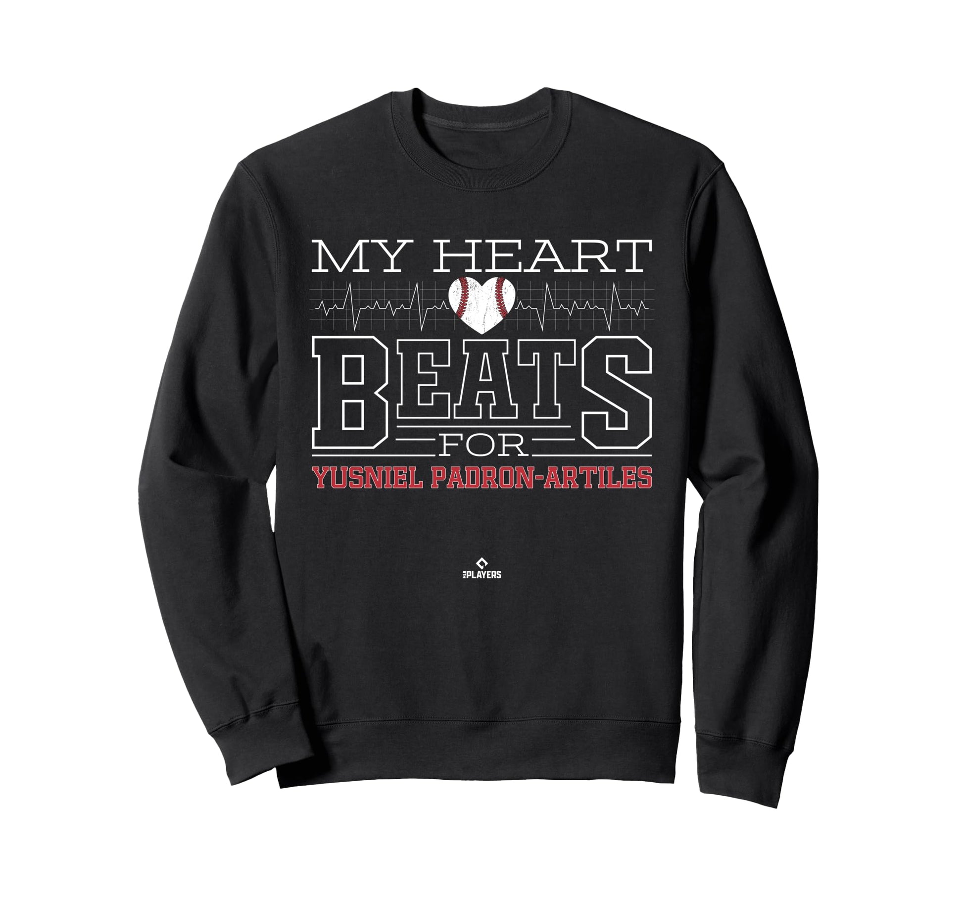 My Heart Beats Yusniel Padron Artiles Sweatshirt - Novelty Apparel Unisex - T-Shirt, Sweatshirt, Hoodie