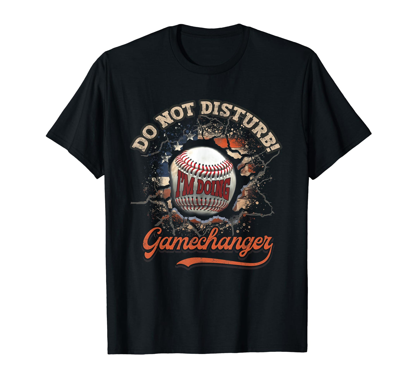 Do Not Disturb Im Doing Gamechanger T-Shirt - Novelty Apparel Unisex - T-Shirt, Sweatshirt, Hoodie