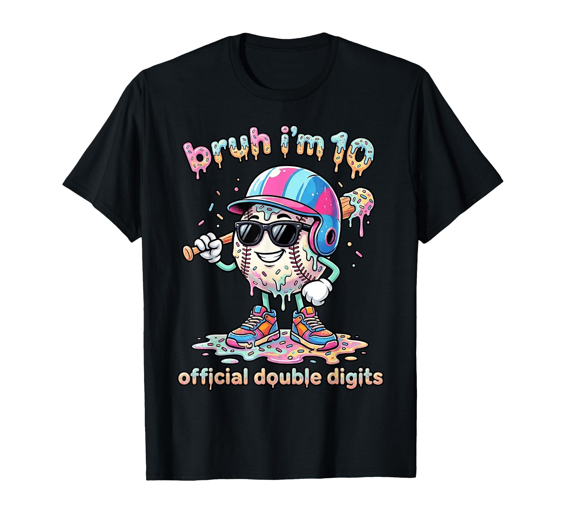Bruh Im 10 Ten Double Digits T-Shirt - Aesthetic Graphic for Adults - T-Shirt, Sweatshirt, Hoodie